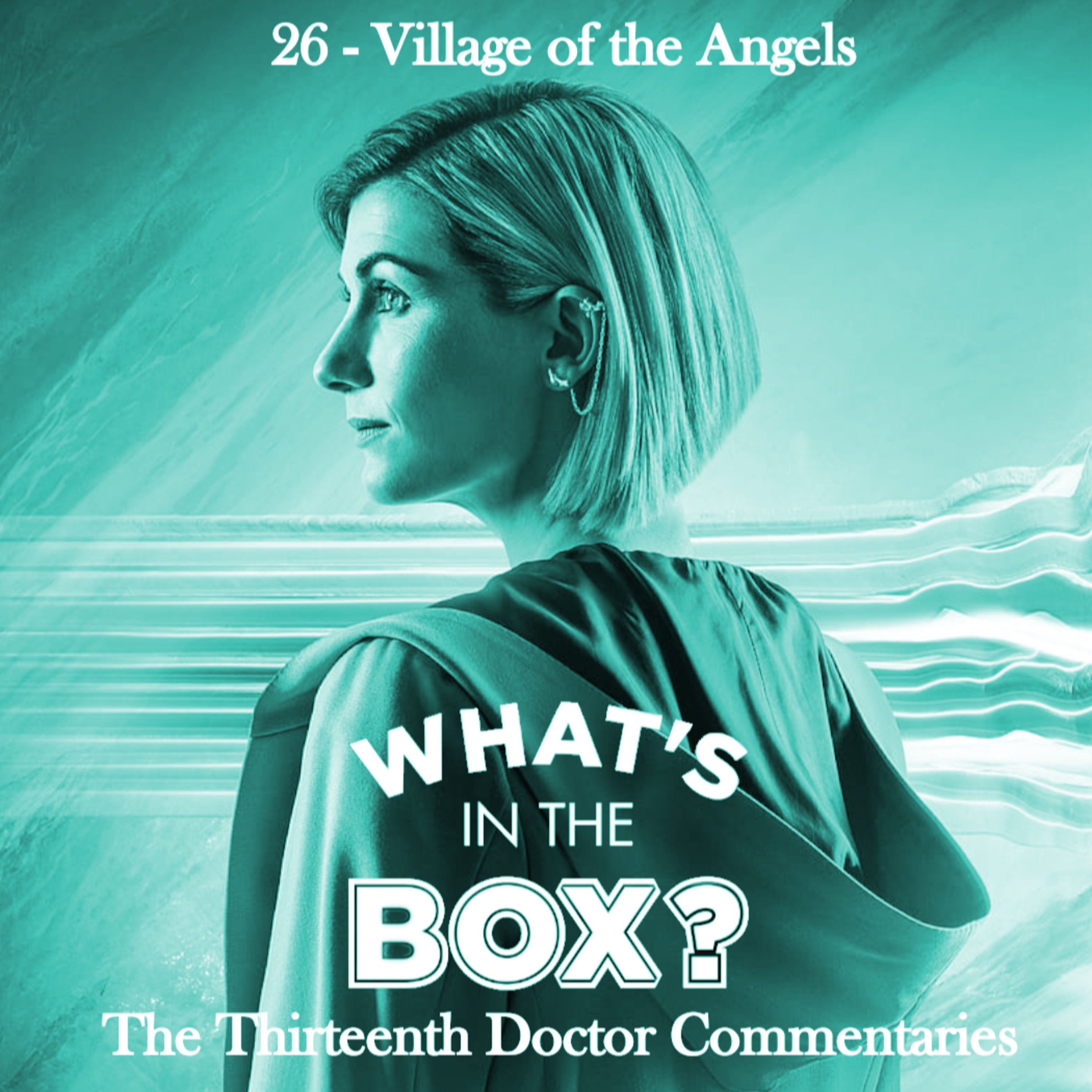 13 - Episode 26: Village of the Angels episode artwork