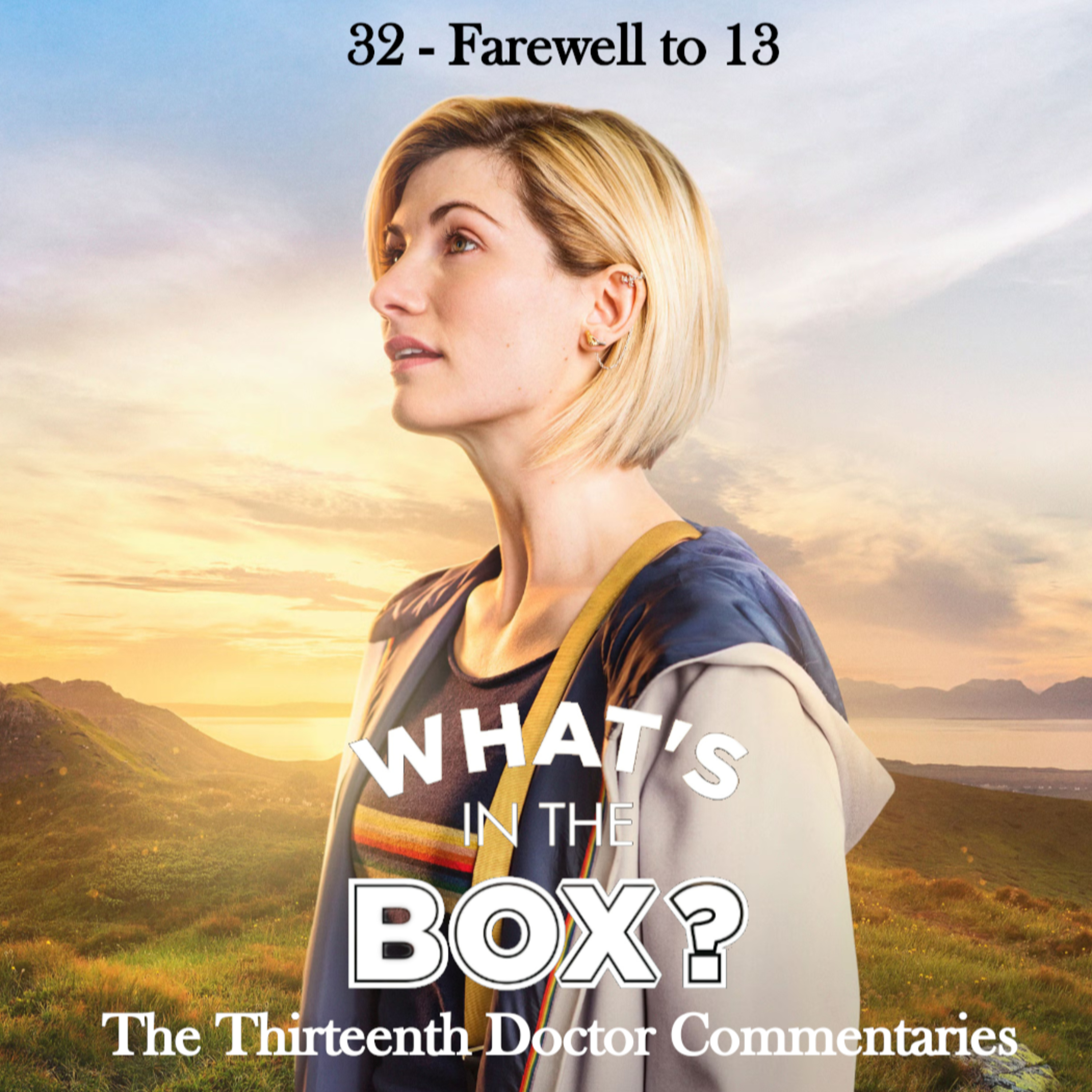 13 - Episode 32: Farewell To 13 episode artwork