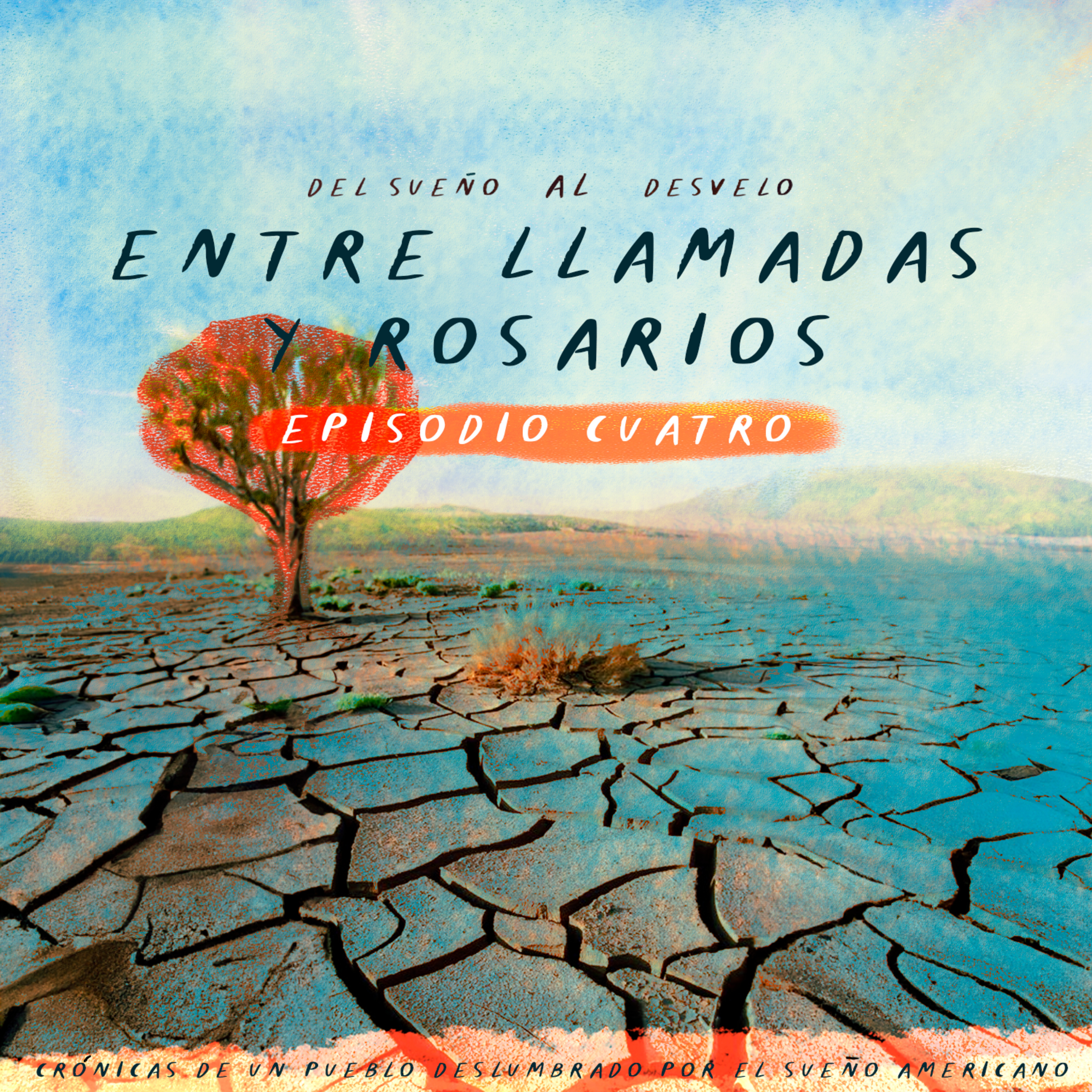 Episodio 4: Entre llamadas y rosarios episode artwork