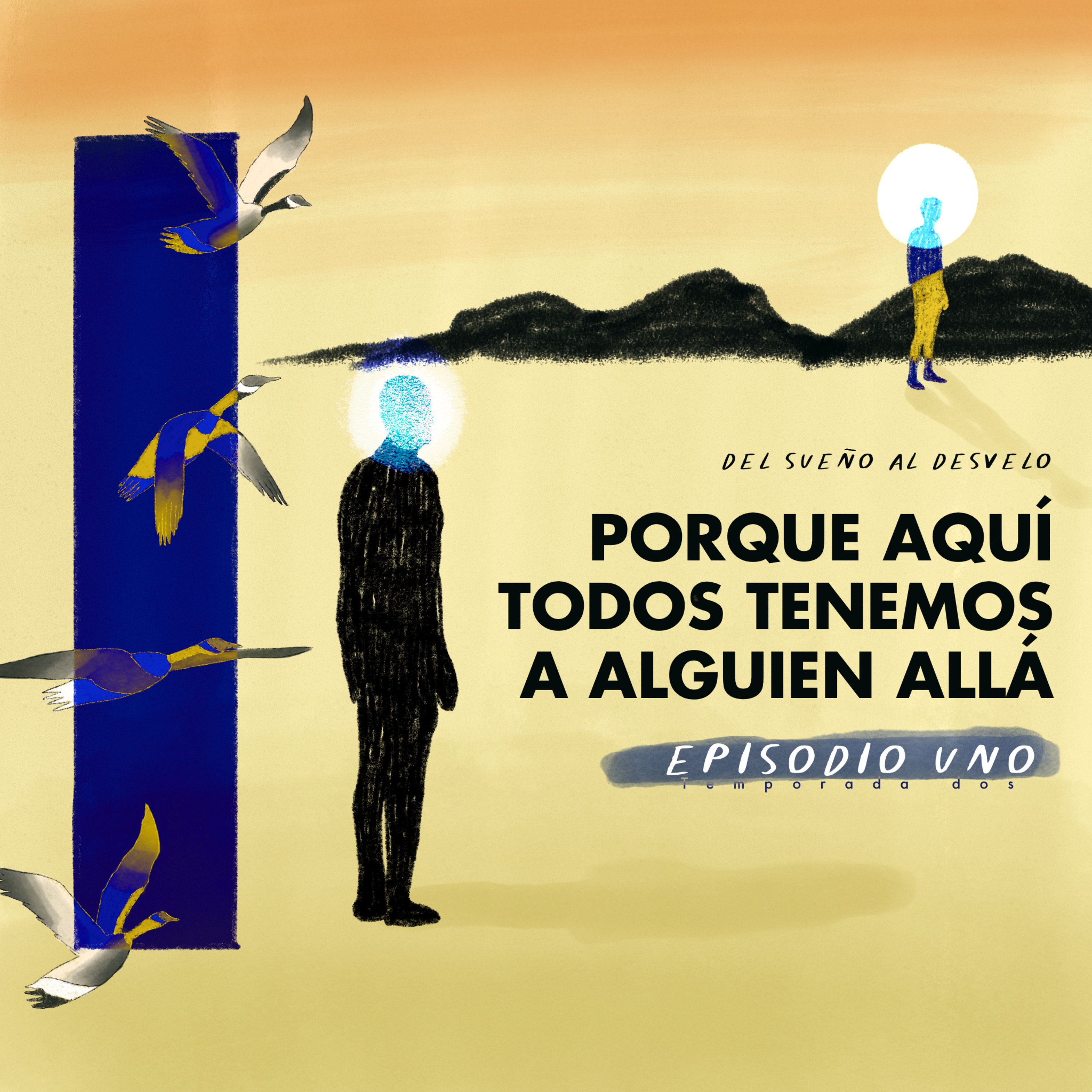 Porque aquí todos tenemos a alguien allá  episode artwork