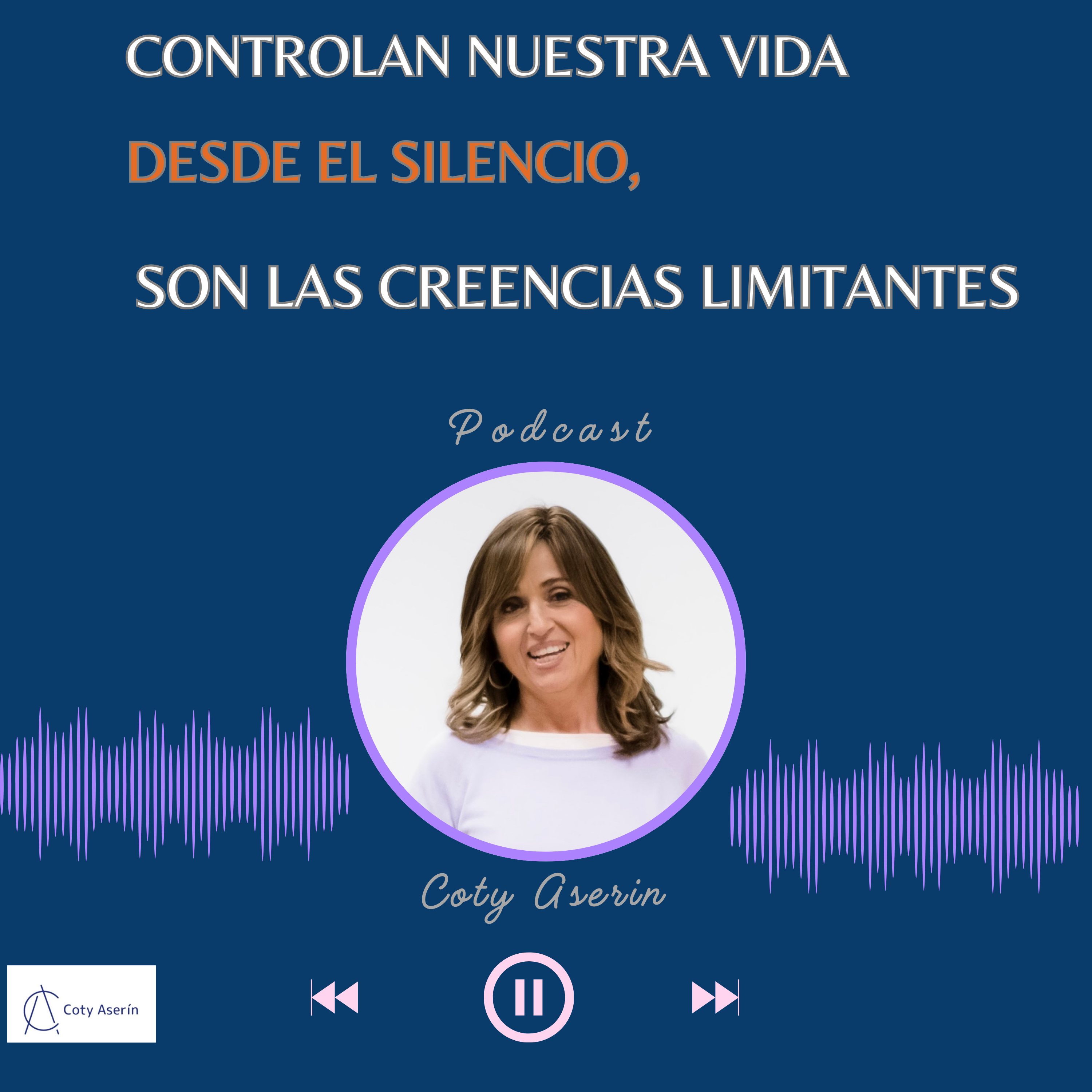 Controlan nuestras vidas desde el silencio son las creencias limitantes  episode artwork