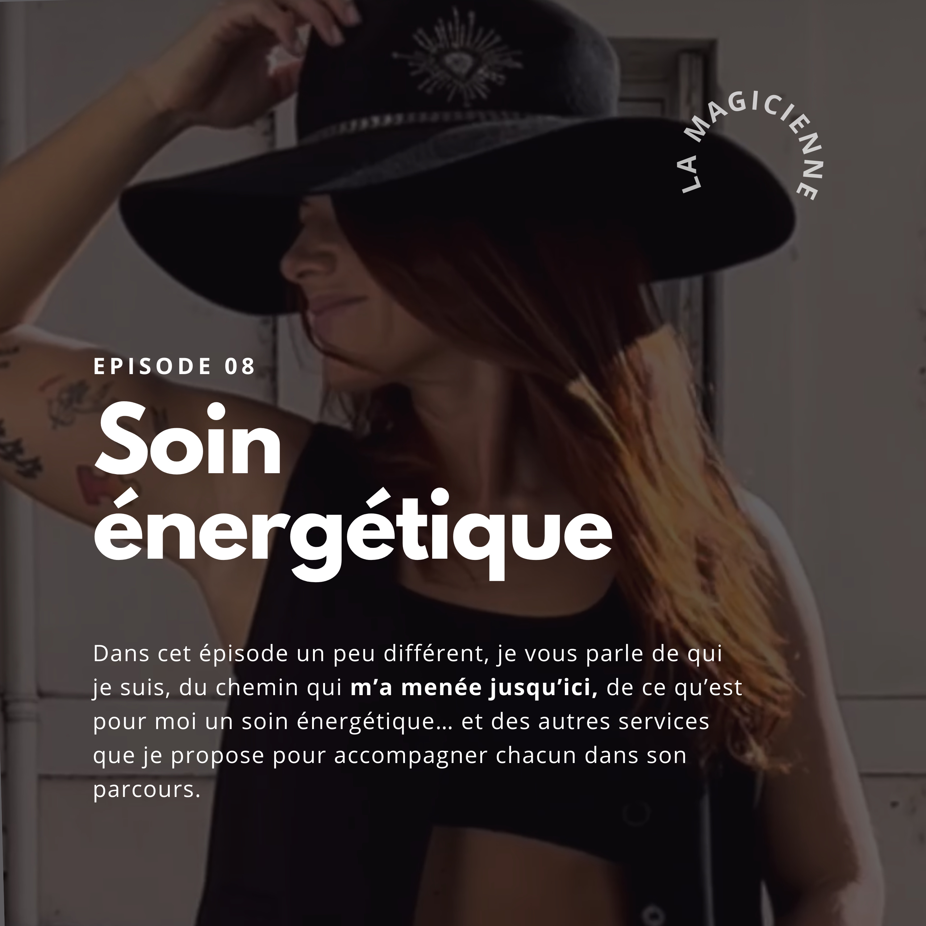 Épisode 7 - Soin énergétique (La magicienne) - Julie Solomiac episode artwork