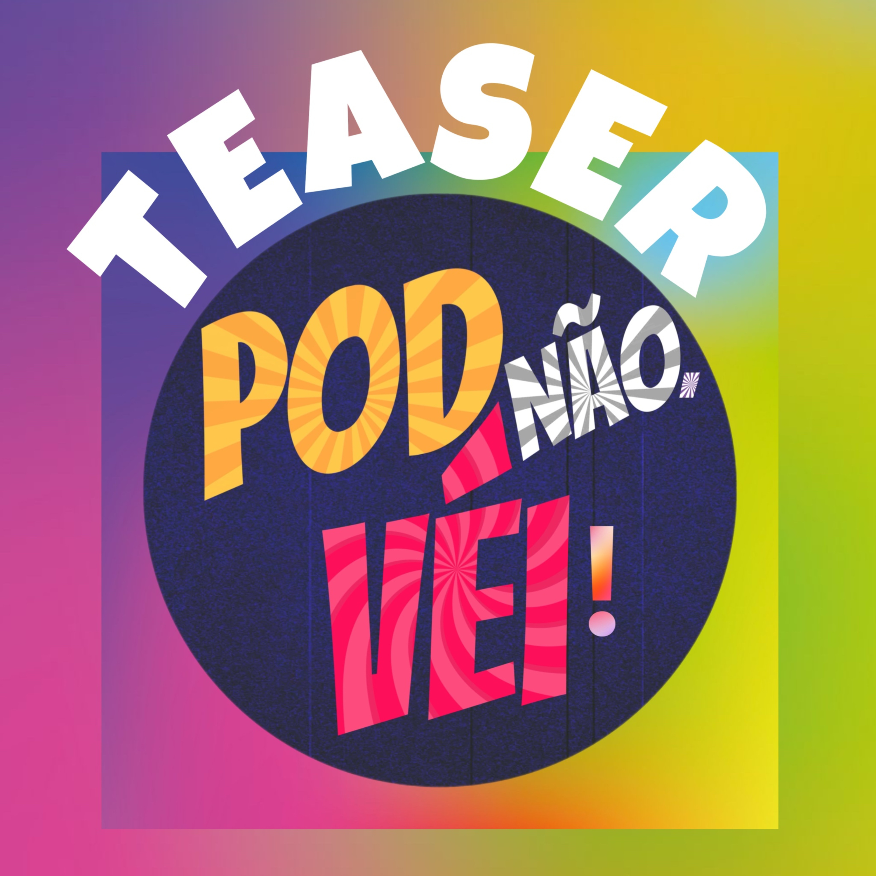 Teaser do mais novo e melhor podcast do mundo!