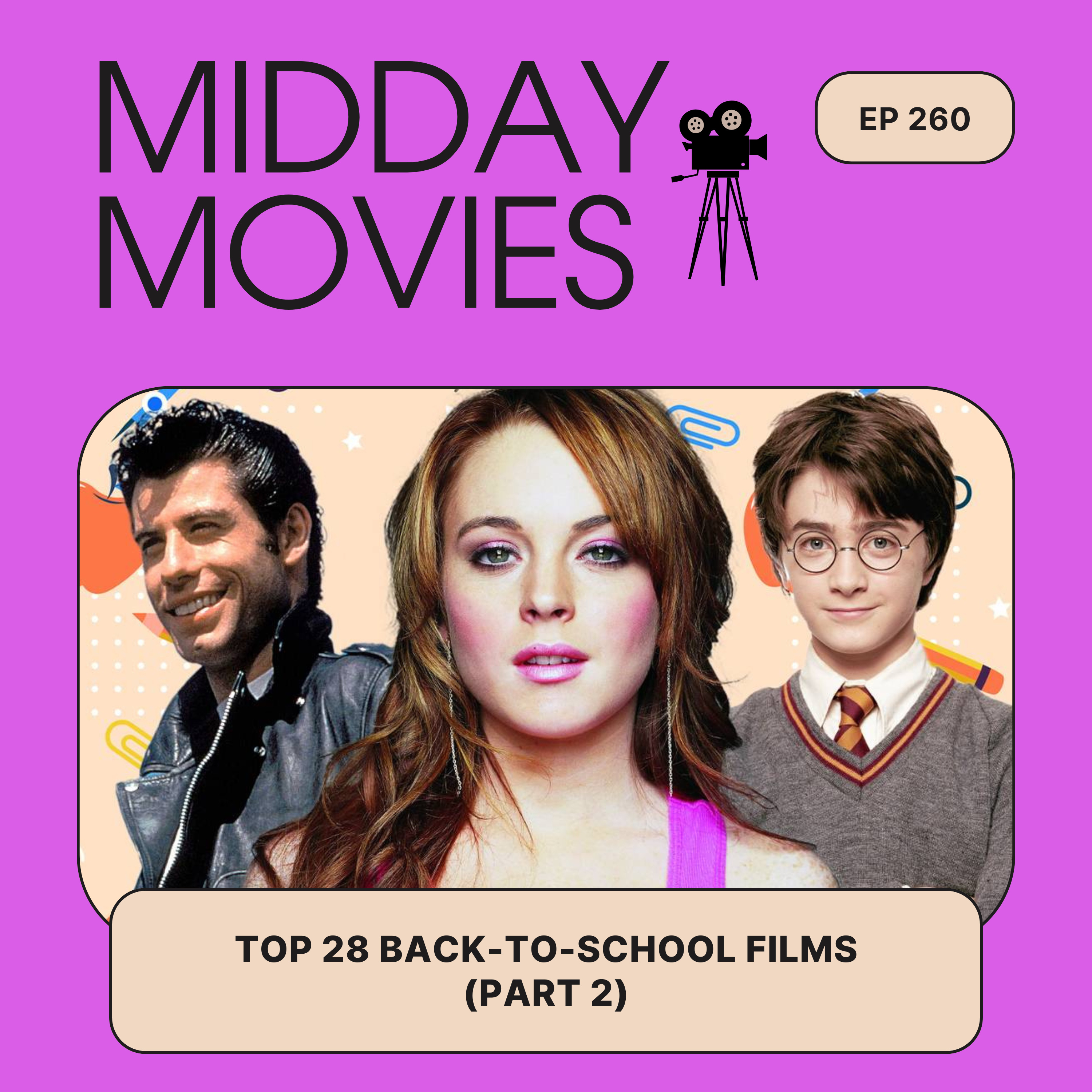 Ep 260: Fall Into More of the 28 Best Back-to-School Films, According to Collider (Part 2)