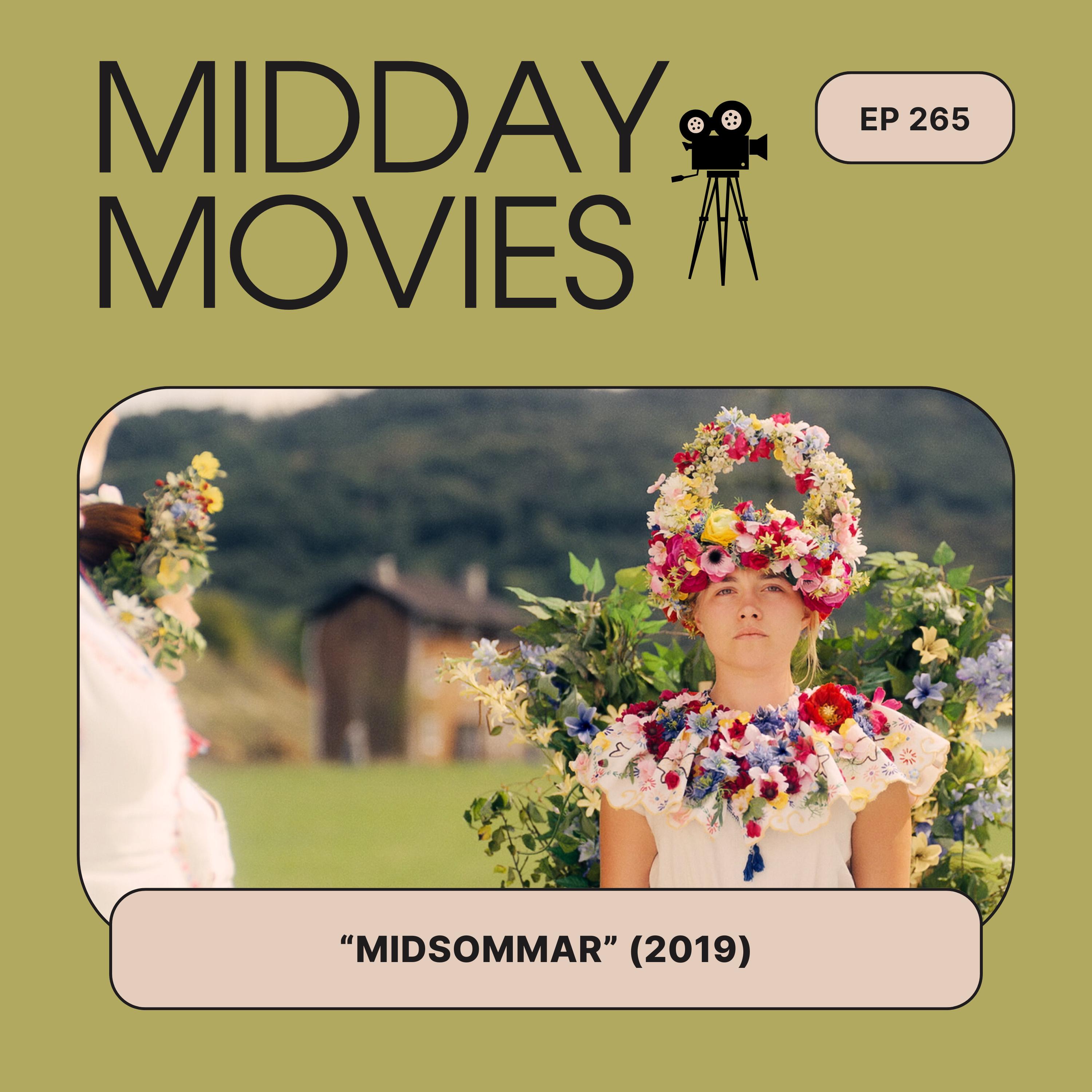 Ep 265: Exploring “Midsommar” (2019, Ari Aster) A Cult Horror Masterpiece Set in Endless Daylight