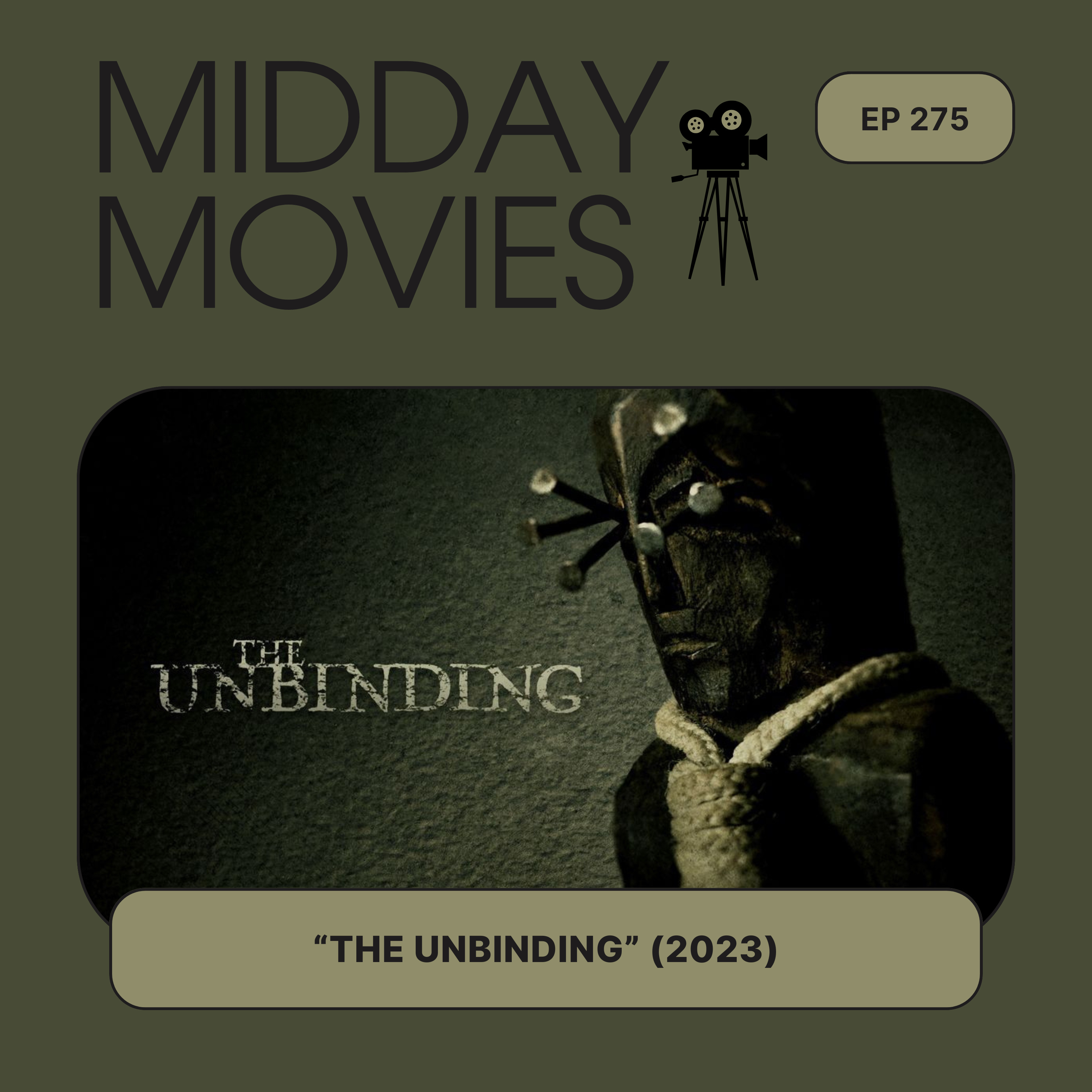 Ep 275: Reviewing “The Unbinding” (2023, Documentary) When Supernatural Horror Comes with Receipts