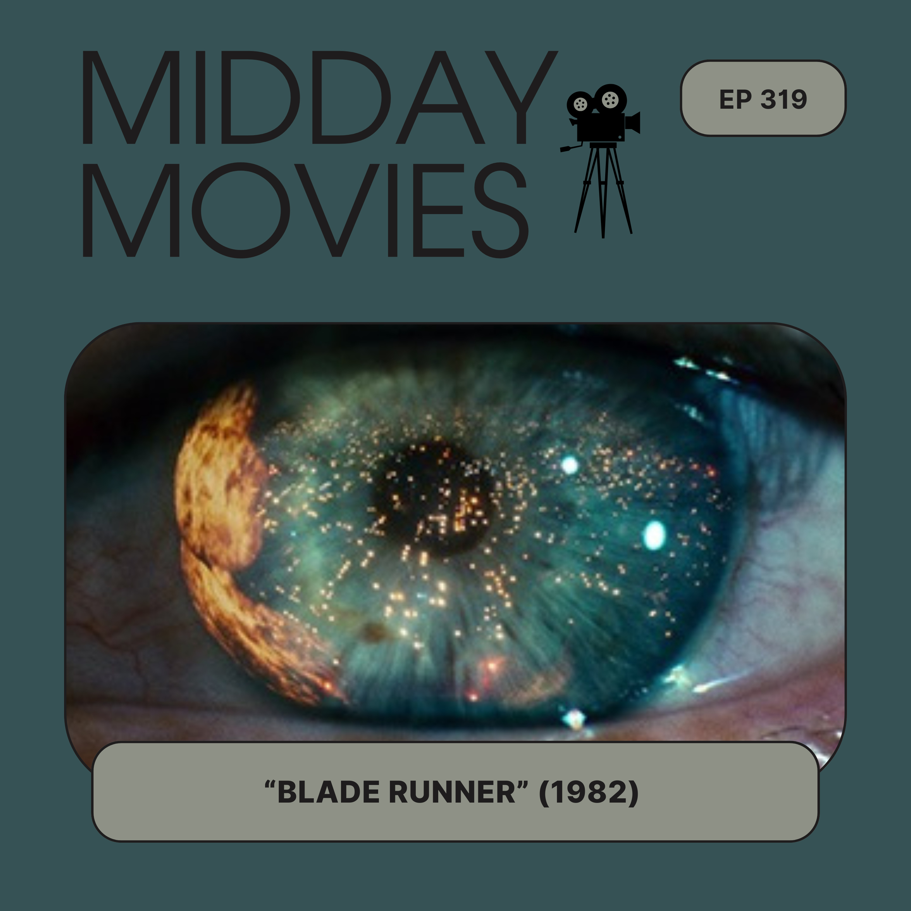 Ep 319: “Blade Runner” (1982) A Dystopian Exploration of Humanity and Identity in a Neon-Soaked Future Episode cover
