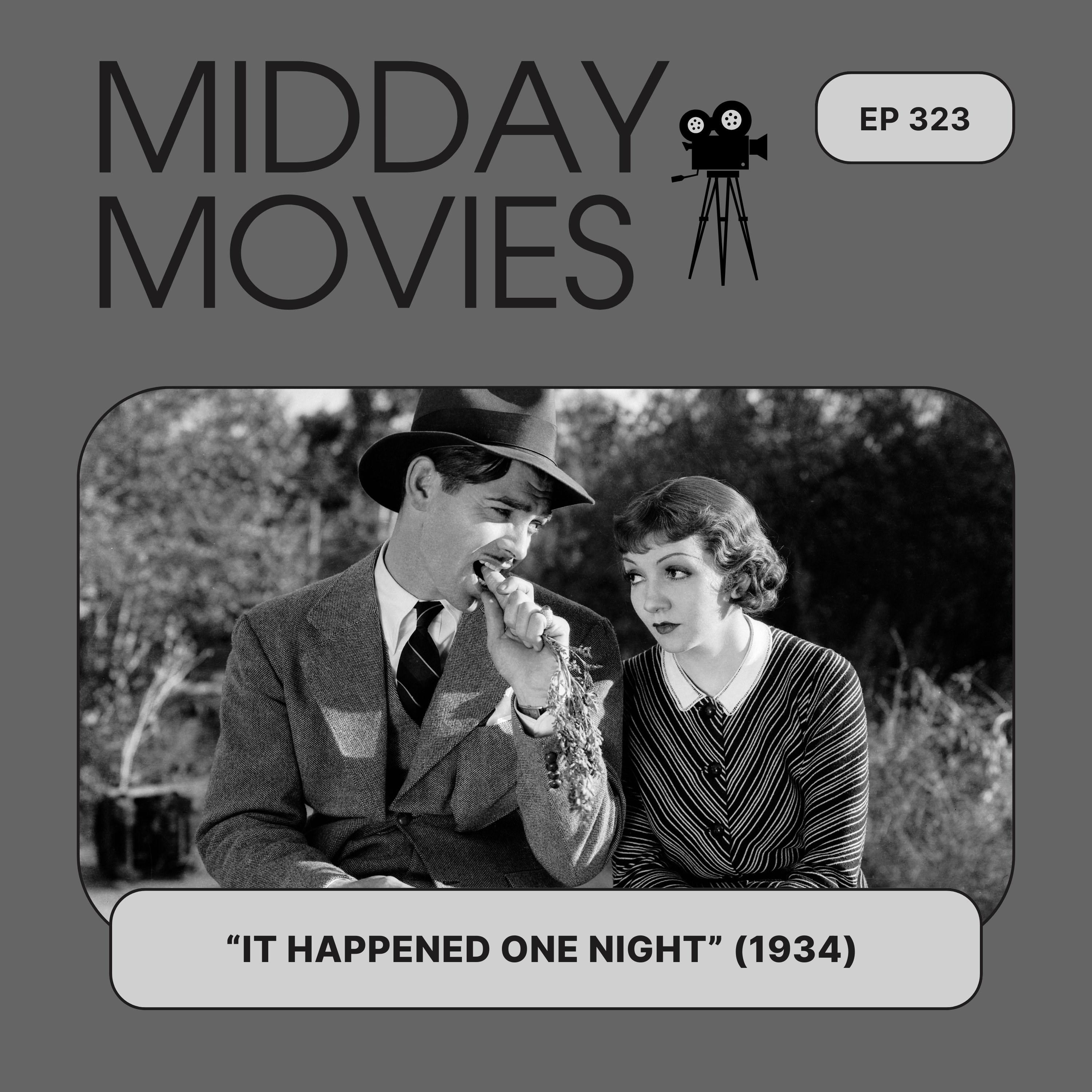Ep 323: “It Happened One Night” (1934) How This Classic Swept the Oscars and Invented the RomCom episode artwork