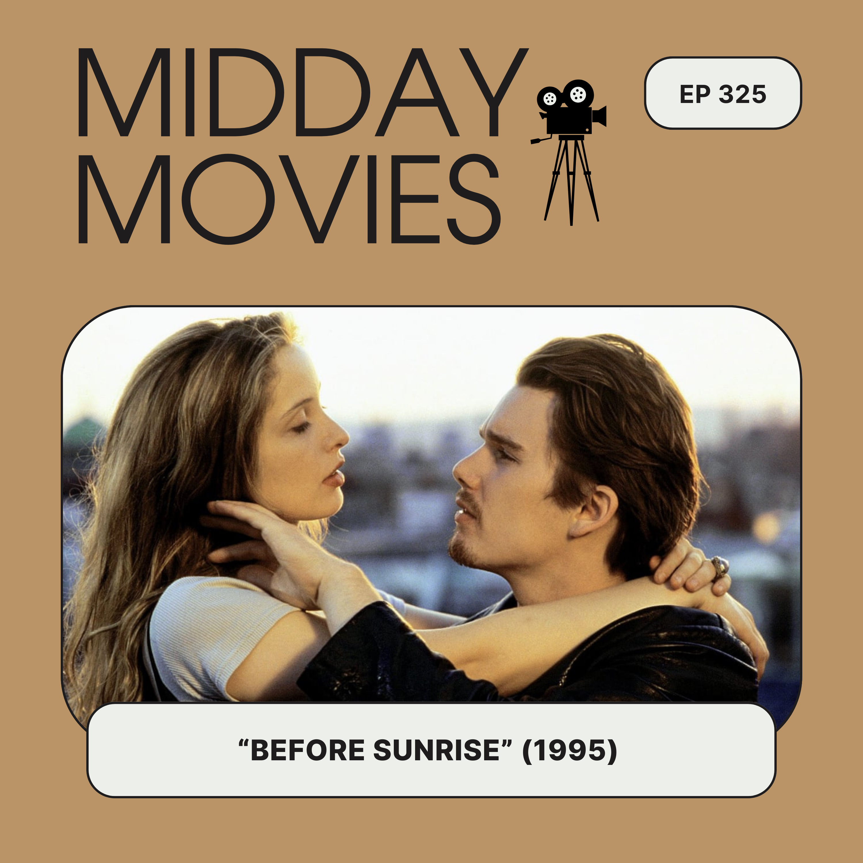 Ep 325: Prestige Romance “Before Sunrise” (1995) A Whirlwind Night of Love and Philosophy in Vienna episode artwork