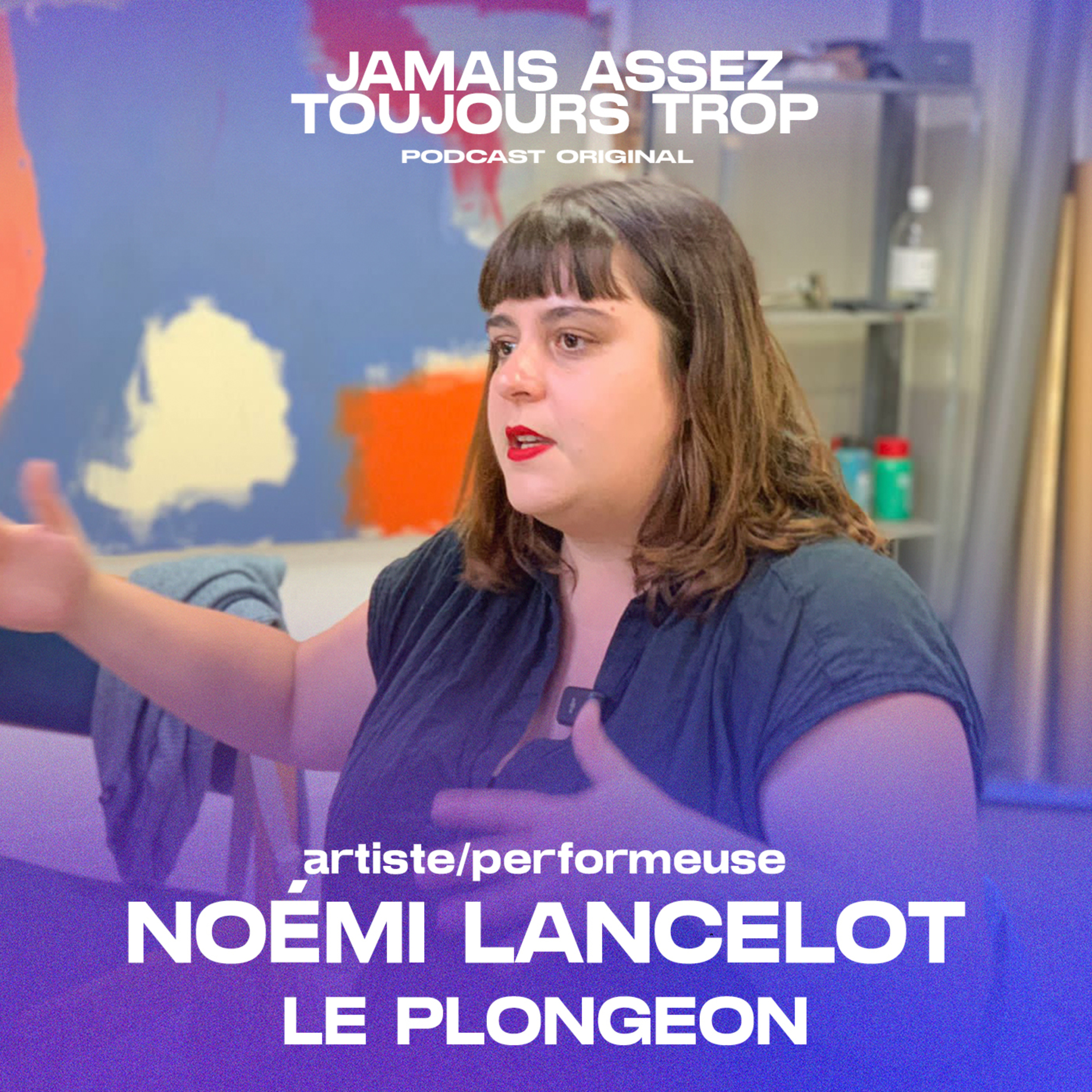 Noémi Lancelot - Travailleuse de l'art  episode artwork