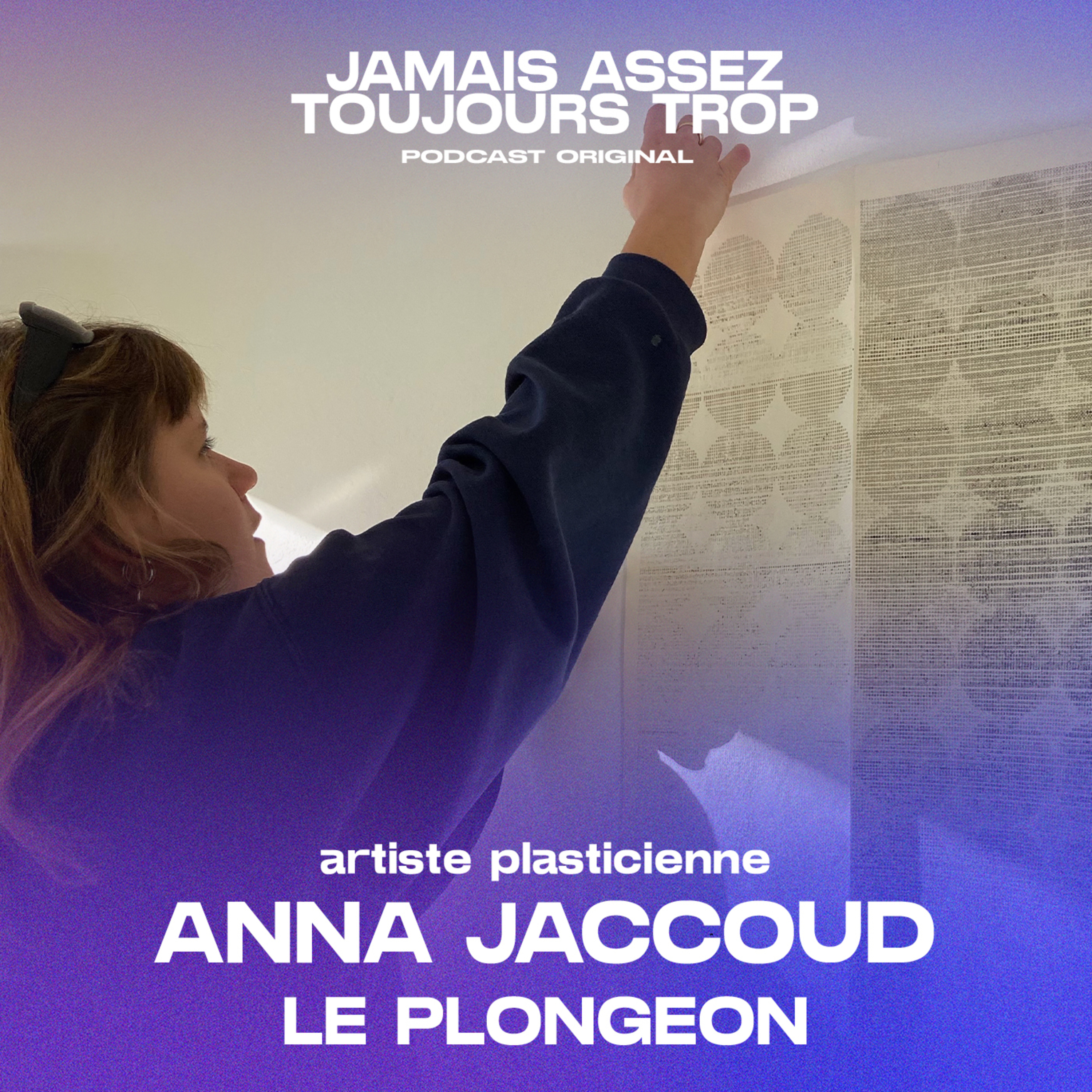 Anna Jaccoud - Artiste plasticienne episode artwork