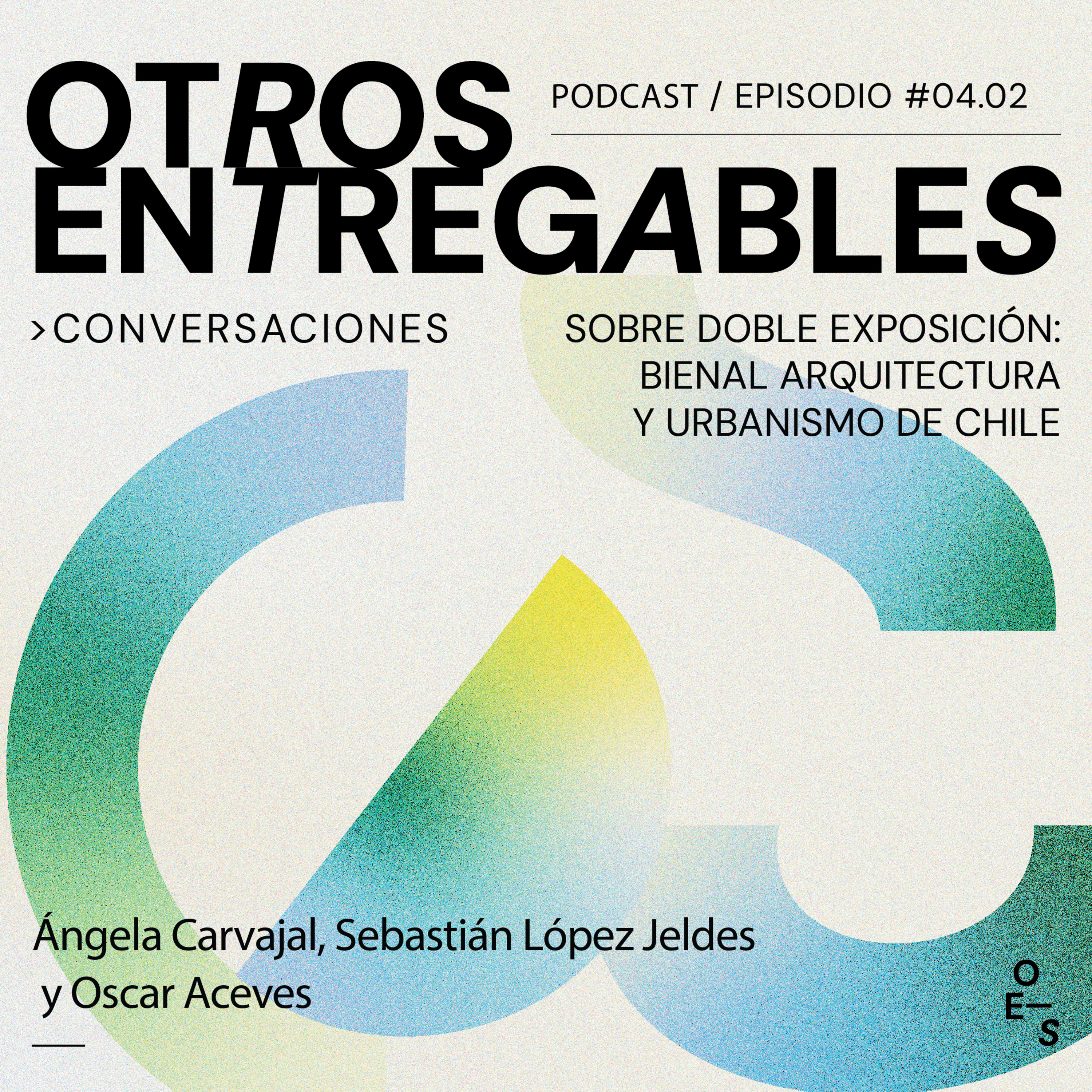 #04.02 · Conversaciones. Sobre Doble Exposición: Bienal de Arquitectura y Urbanismo de Chile episode artwork