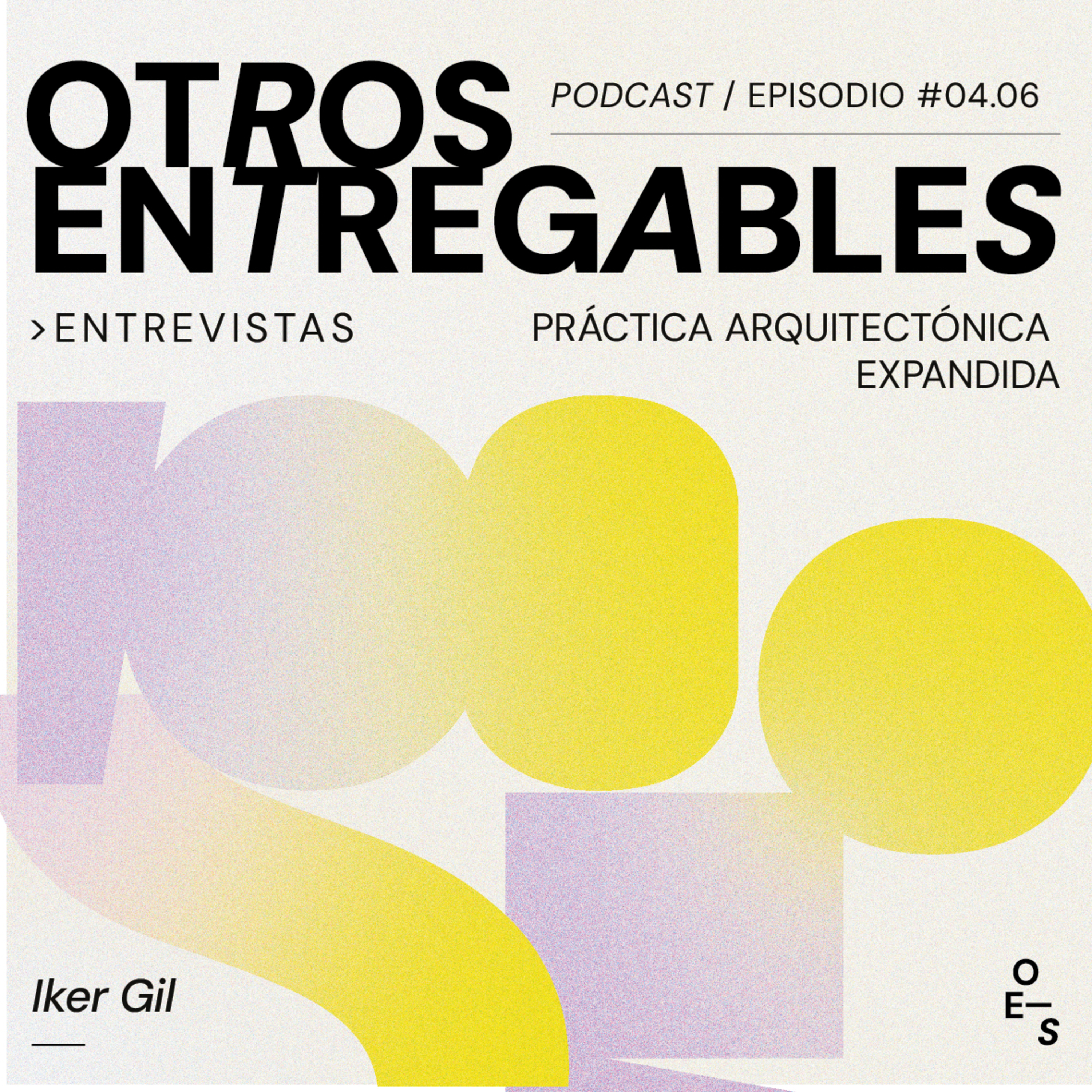 #04.06 Entrevistas · Práctica arquitectónica expandida episode artwork