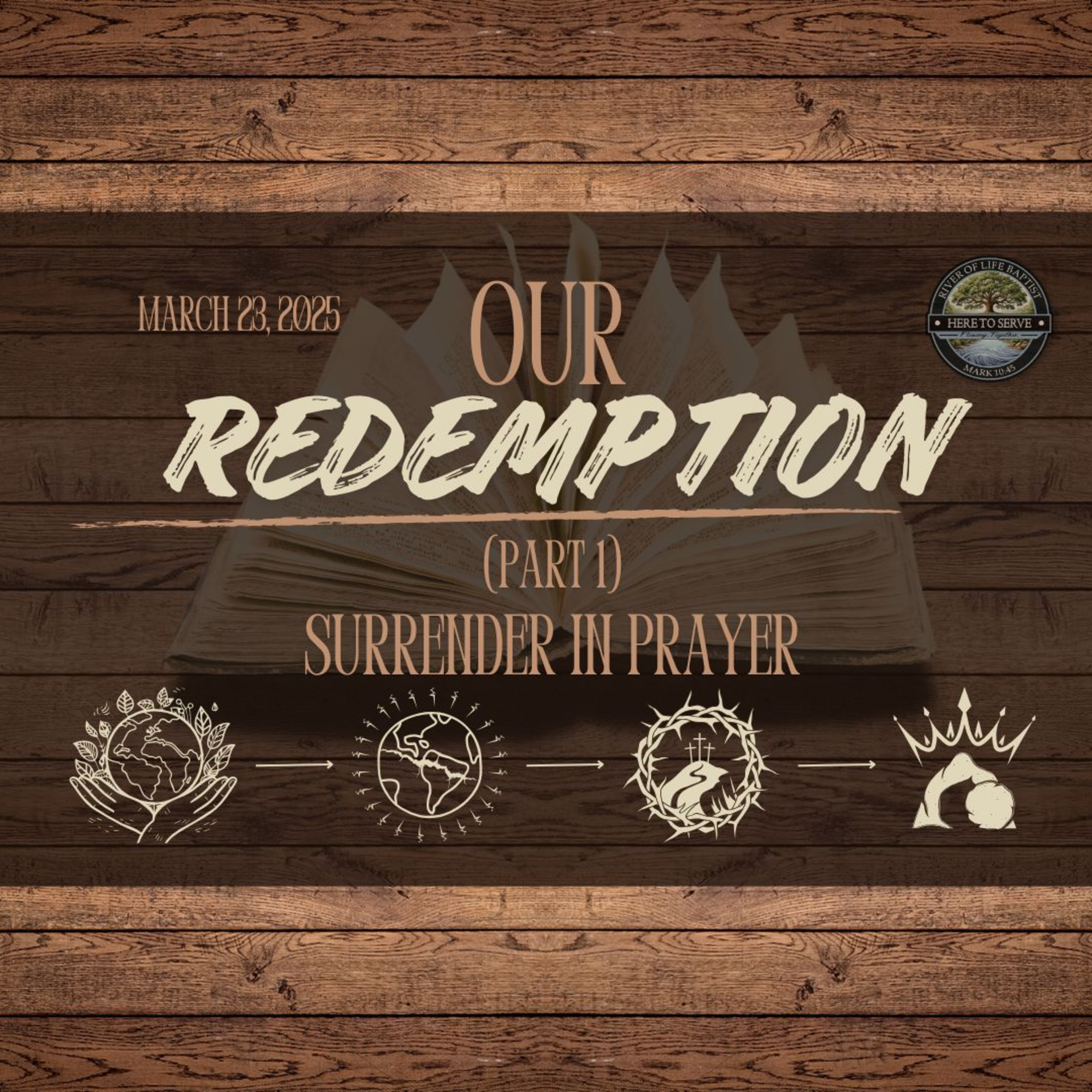 Our Redemption (Part 1) 'Surrender in Prayer' / March 23, 2025 episode artwork