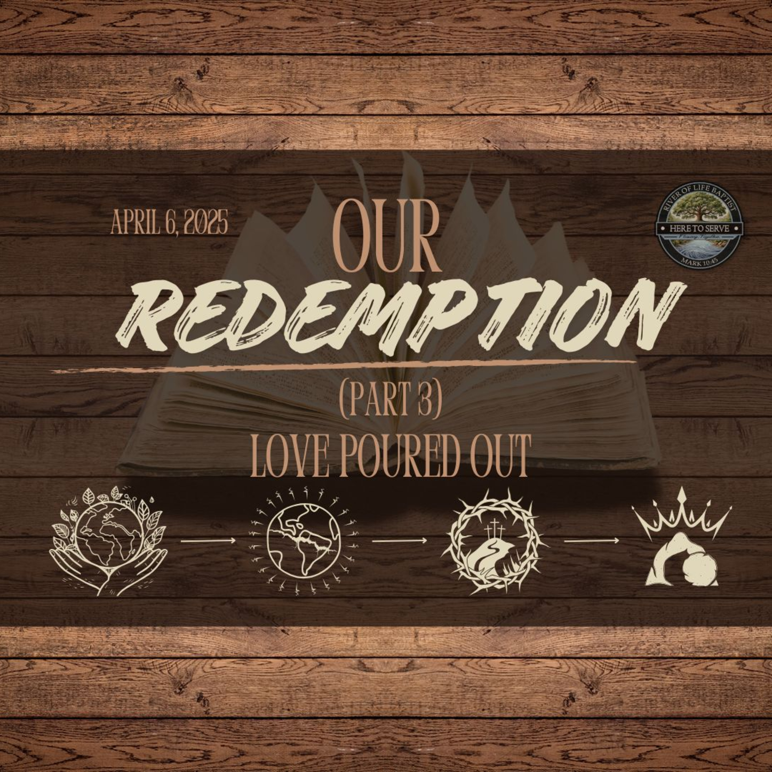 Our Redemption (Part 3) 'Love Poured Out' / April 6, 2025 episode artwork