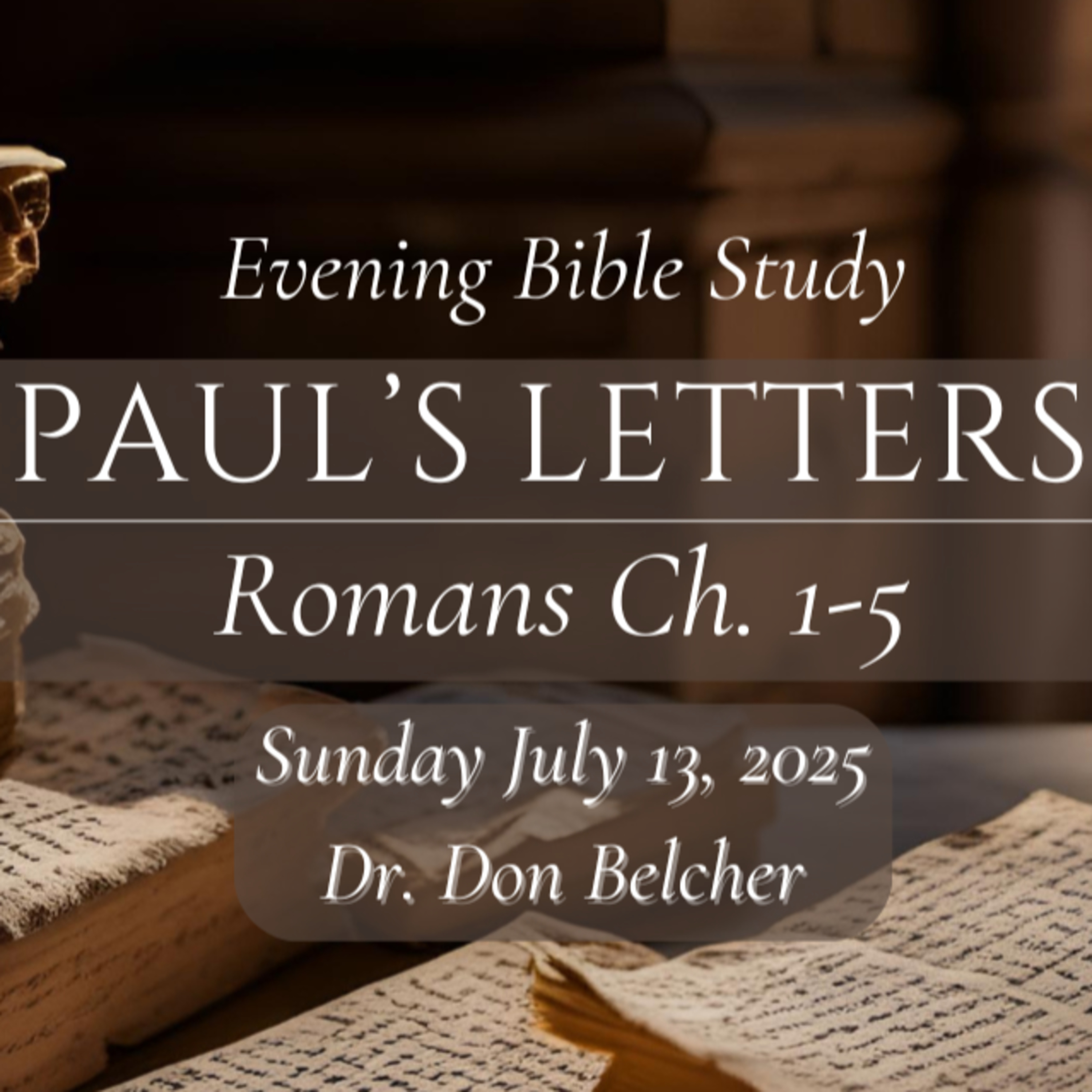 (Bible Study) Pauls Letters: Romans Ch. 1-5 episode artwork