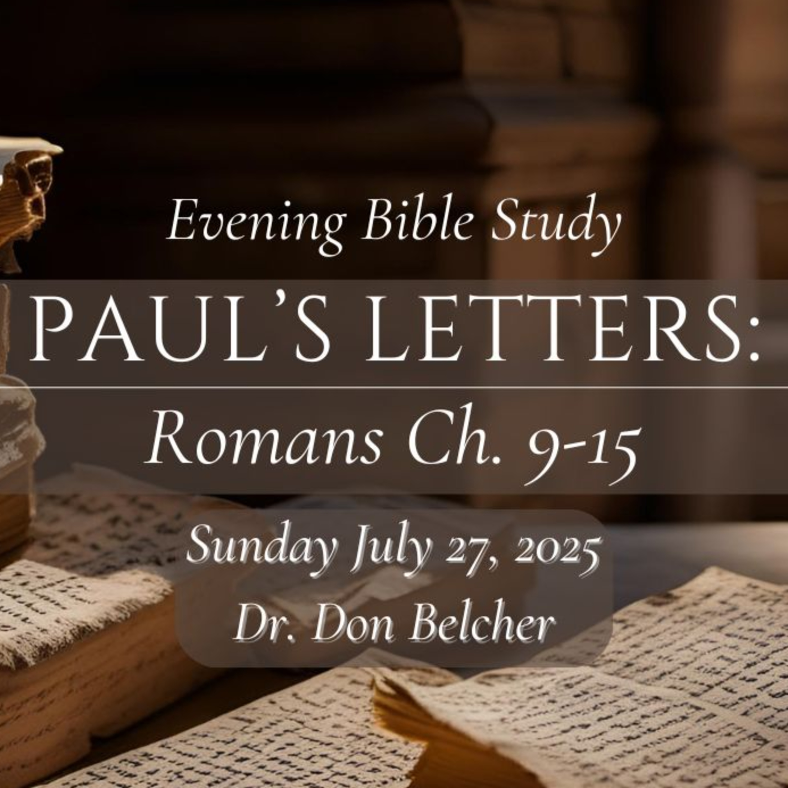 (Bible Study) Pauls Letters/ Romans 9-15 episode artwork