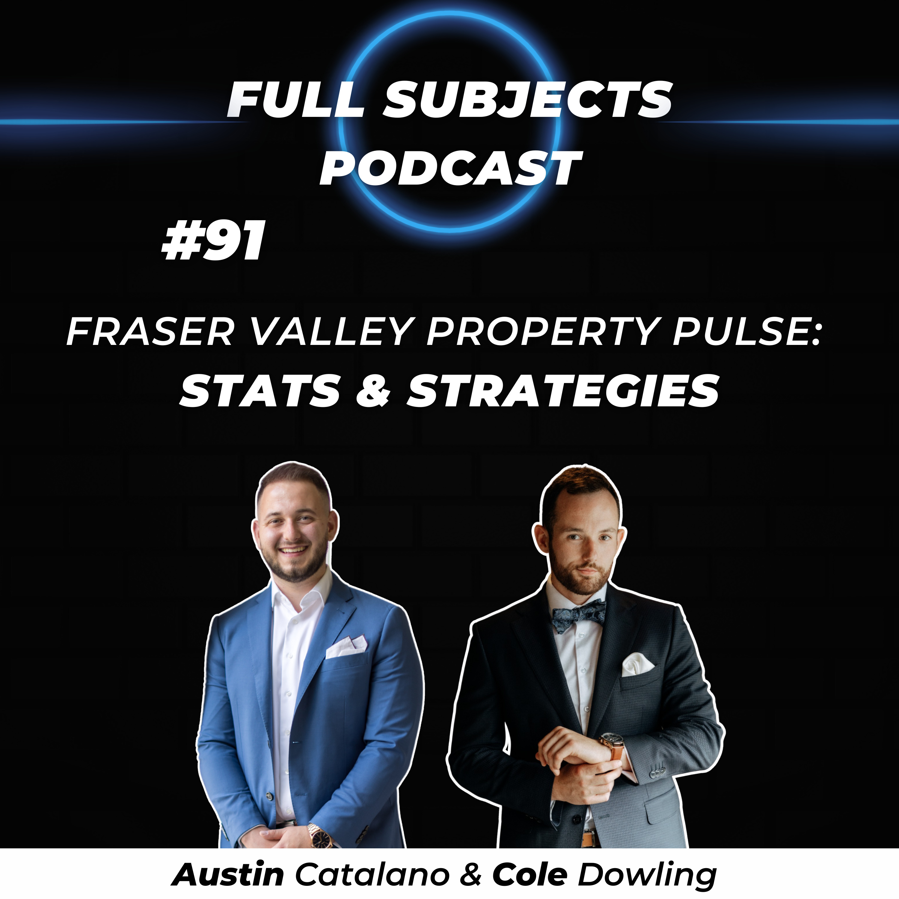 #91 - Fraser Valley Property Pulse: Stats & Strategies