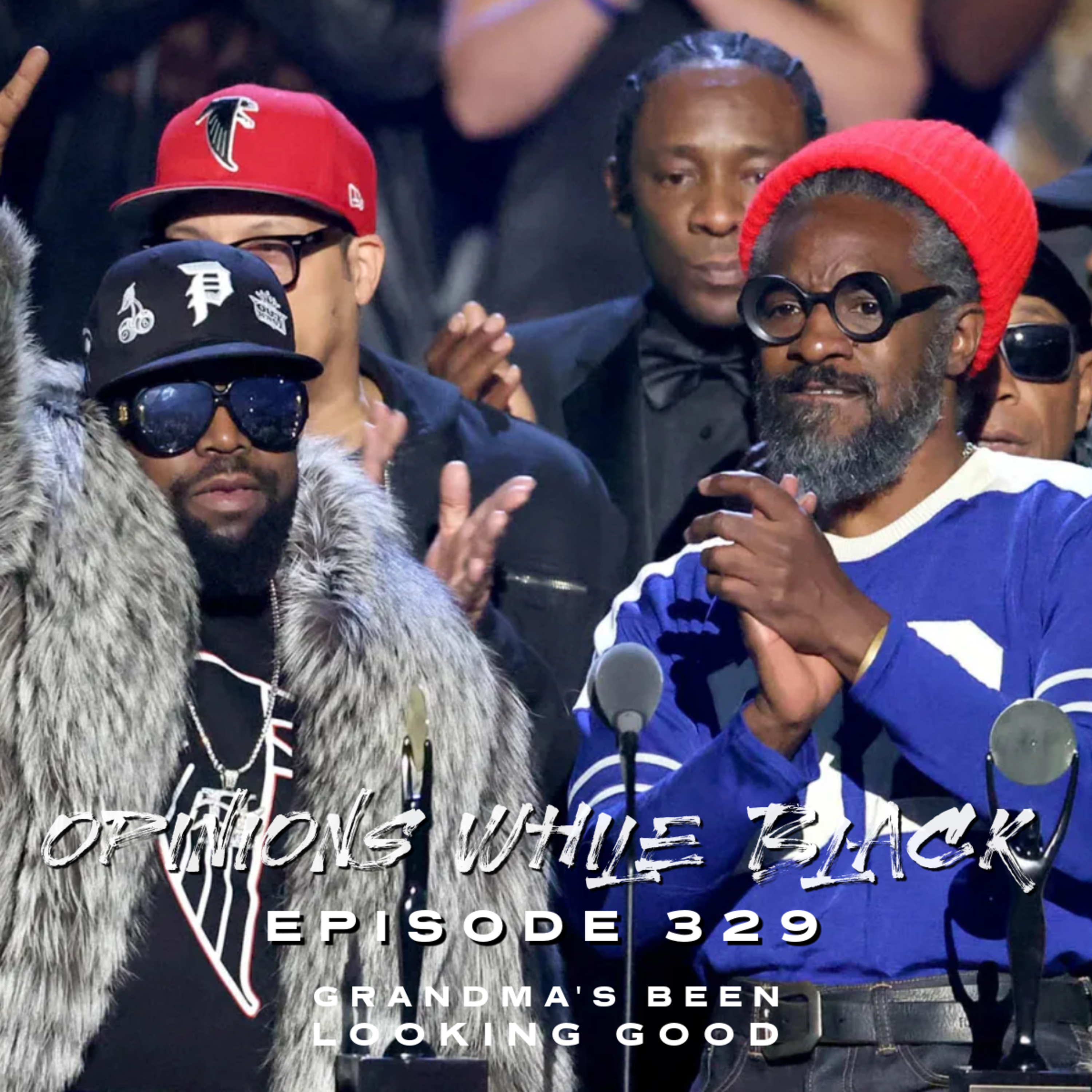 Opinions While Black: Episode 329 - "Grandma's Been Looking Good" episode artwork
