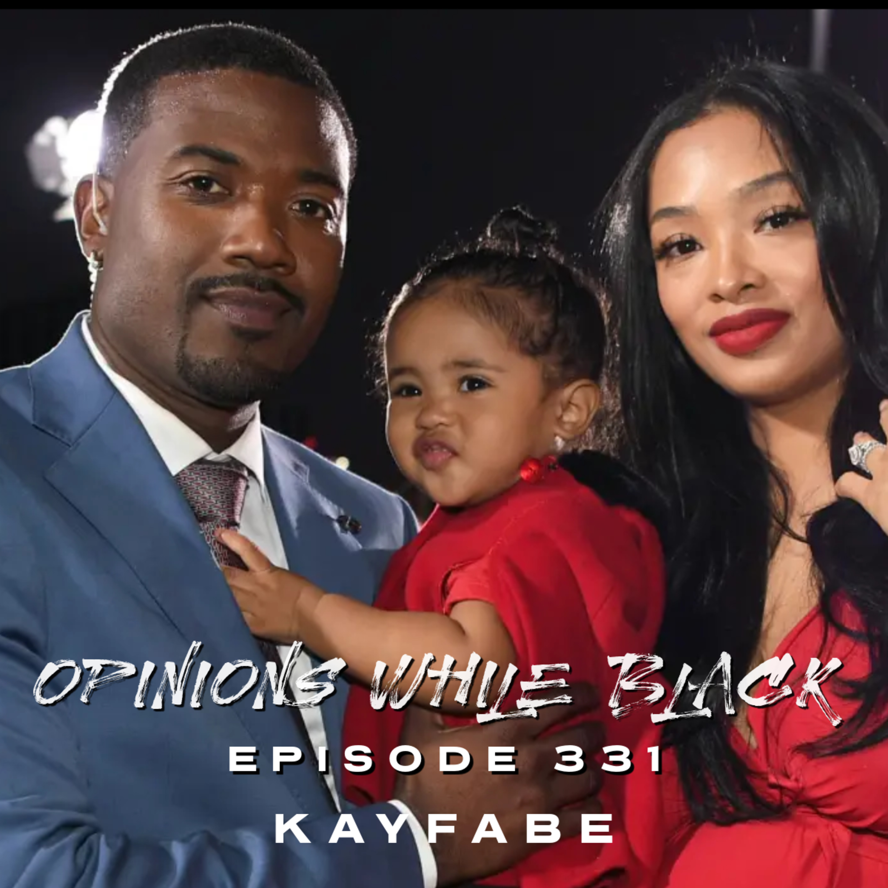 Opinions While Black: Episode 331 - "Kayfabe" episode artwork
