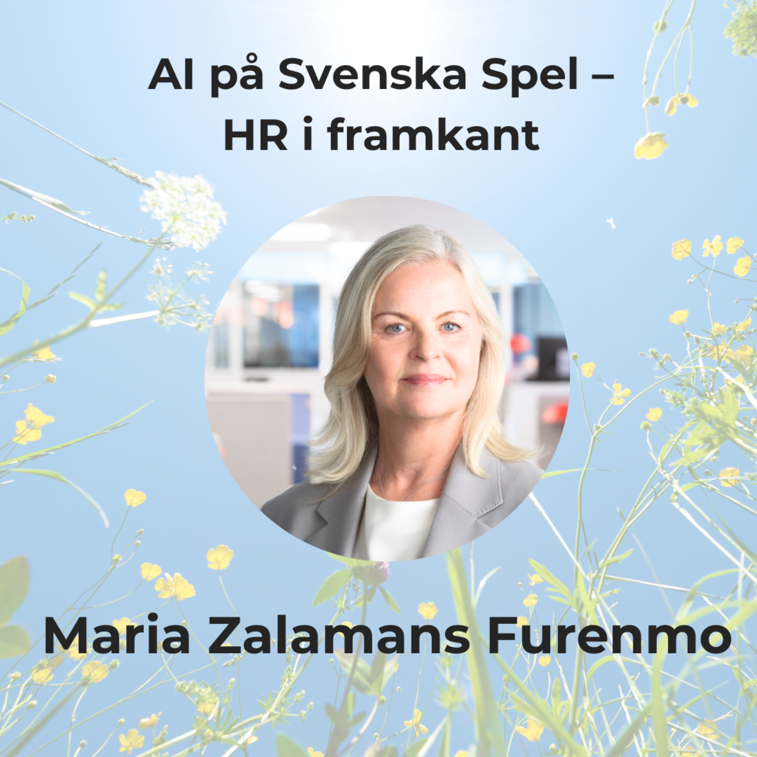 AI på Svenska Spel – HR i framkant med Maria Z Furenmo episode artwork