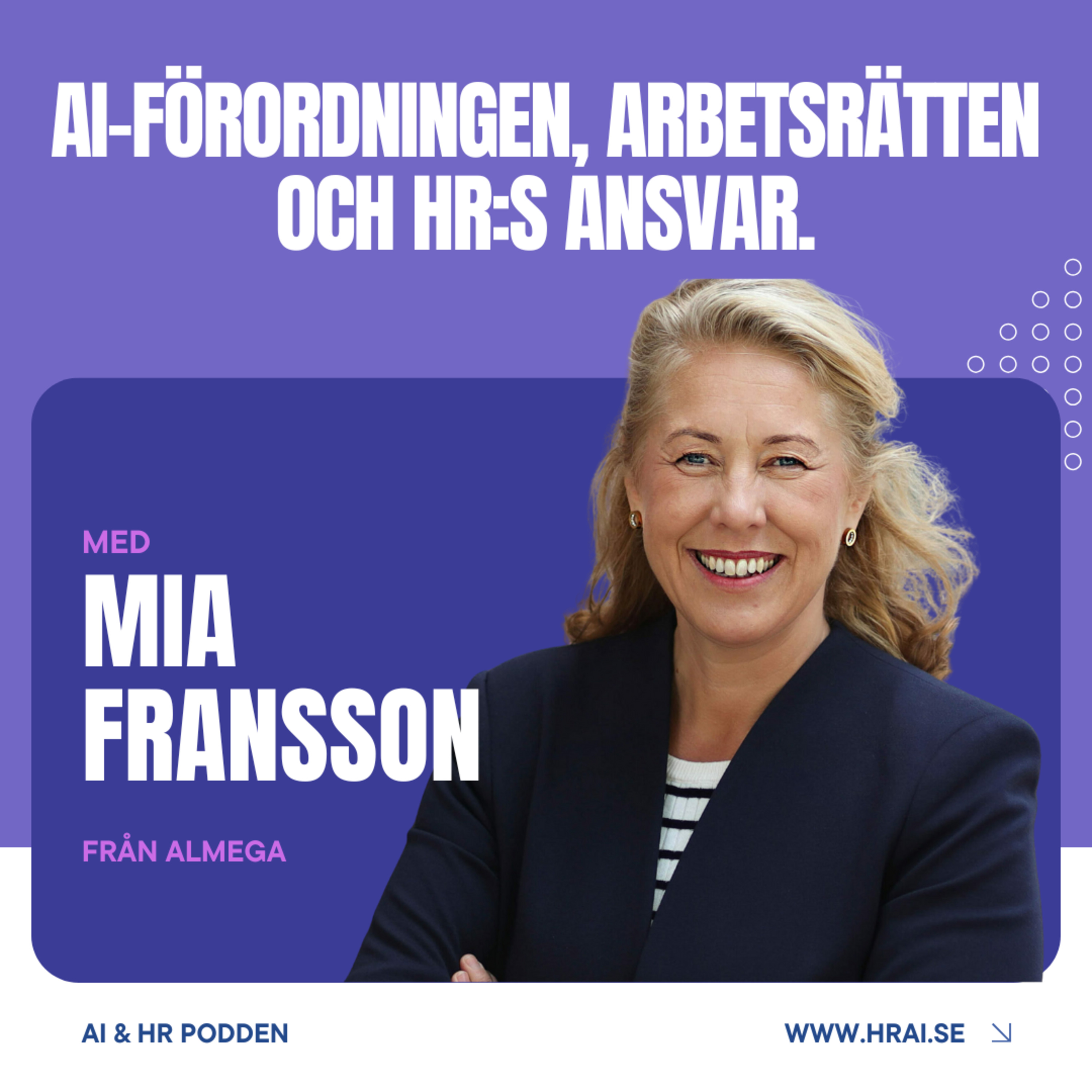 AI-förordningen, arbetsrätten och HR:s ansvar – ett år senare med Mia Fransson episode artwork
