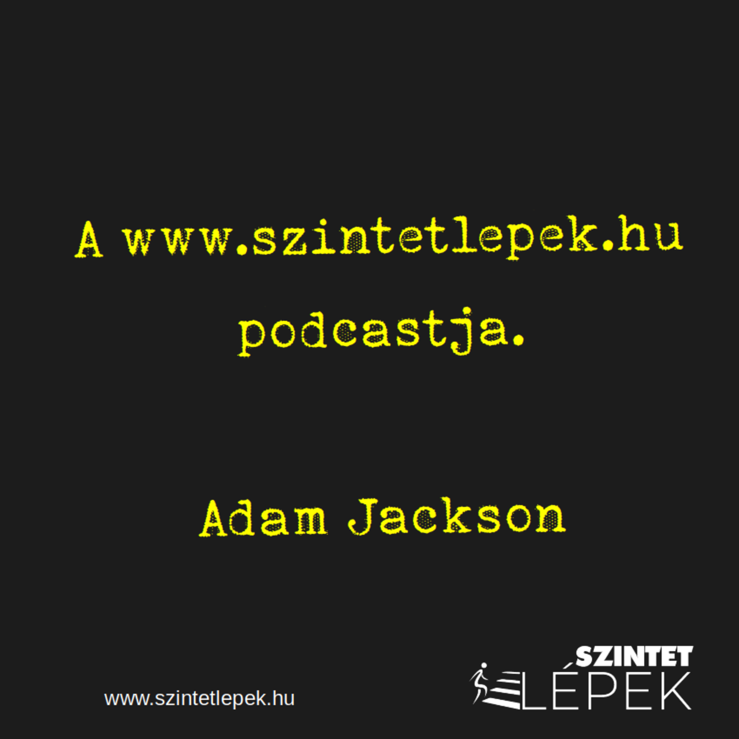 Idézetek - 12 - Adam Jackson episode artwork