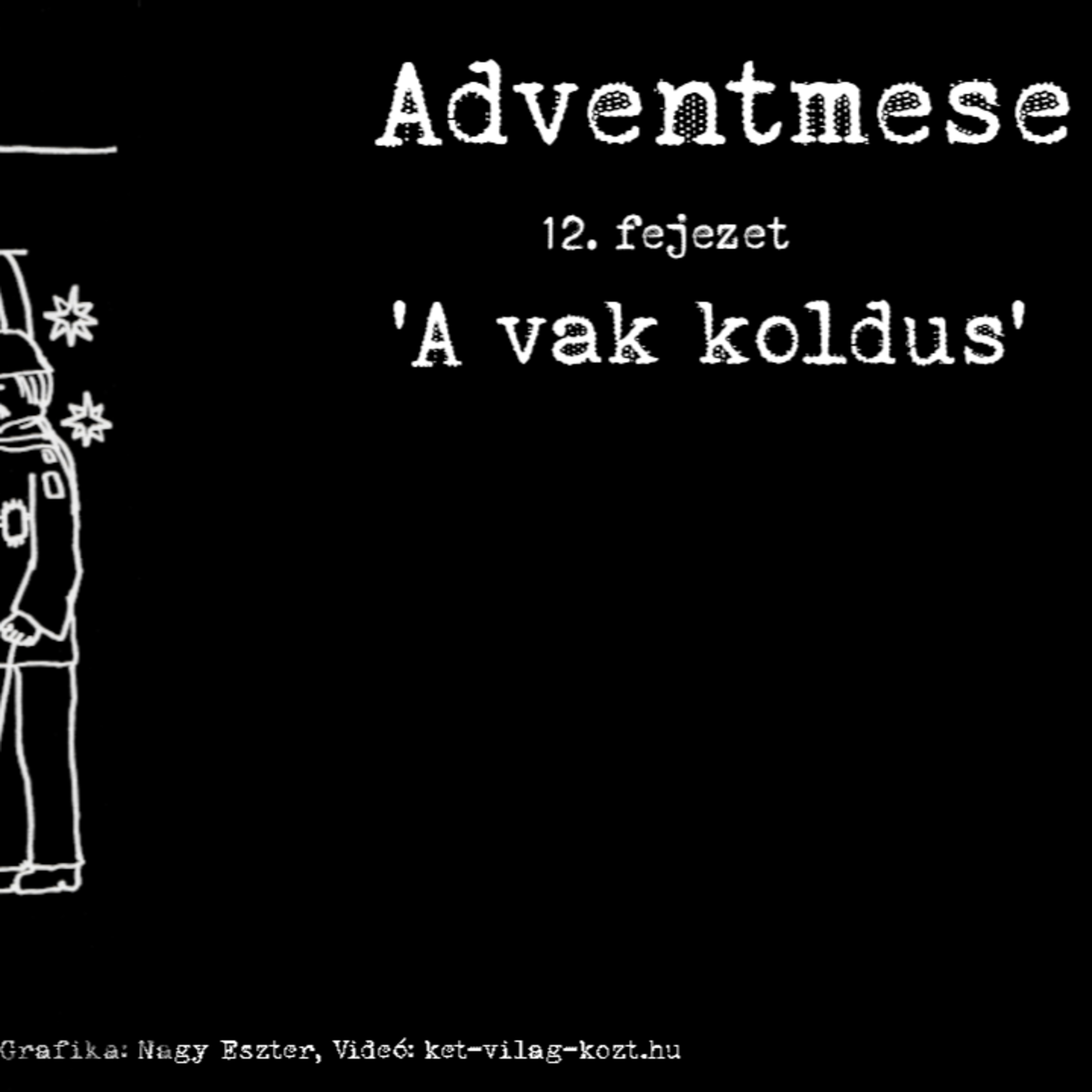 * Adventmese - 12 - A vak koldus episode artwork