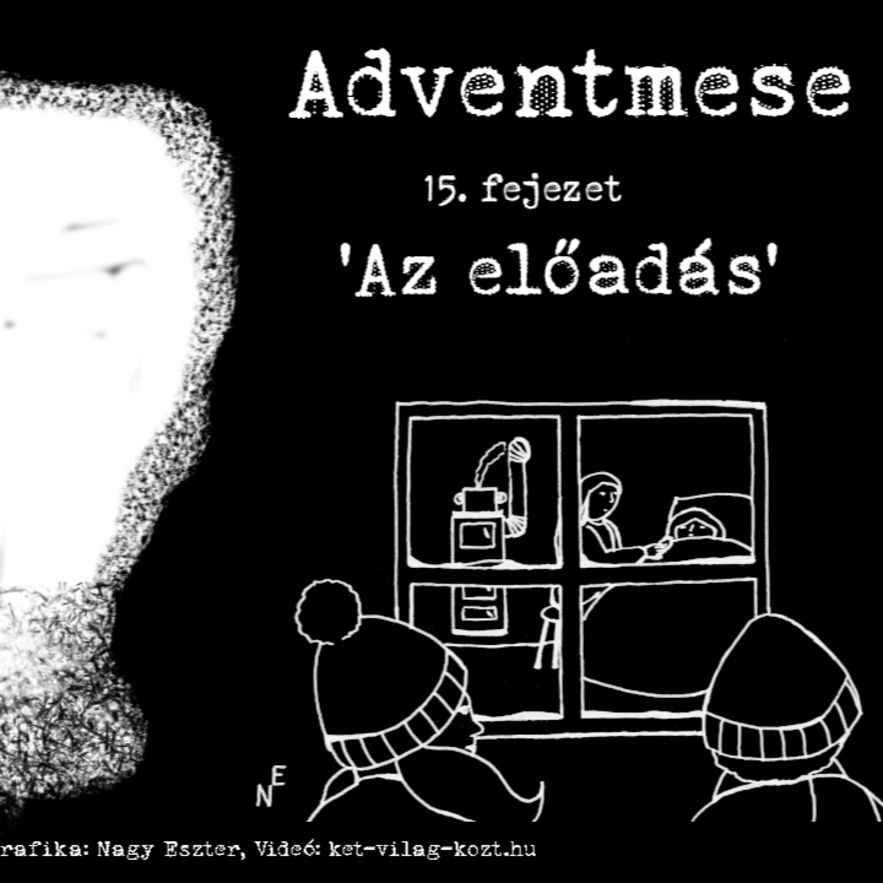 * Adventmese - 15 - Az előadás episode artwork