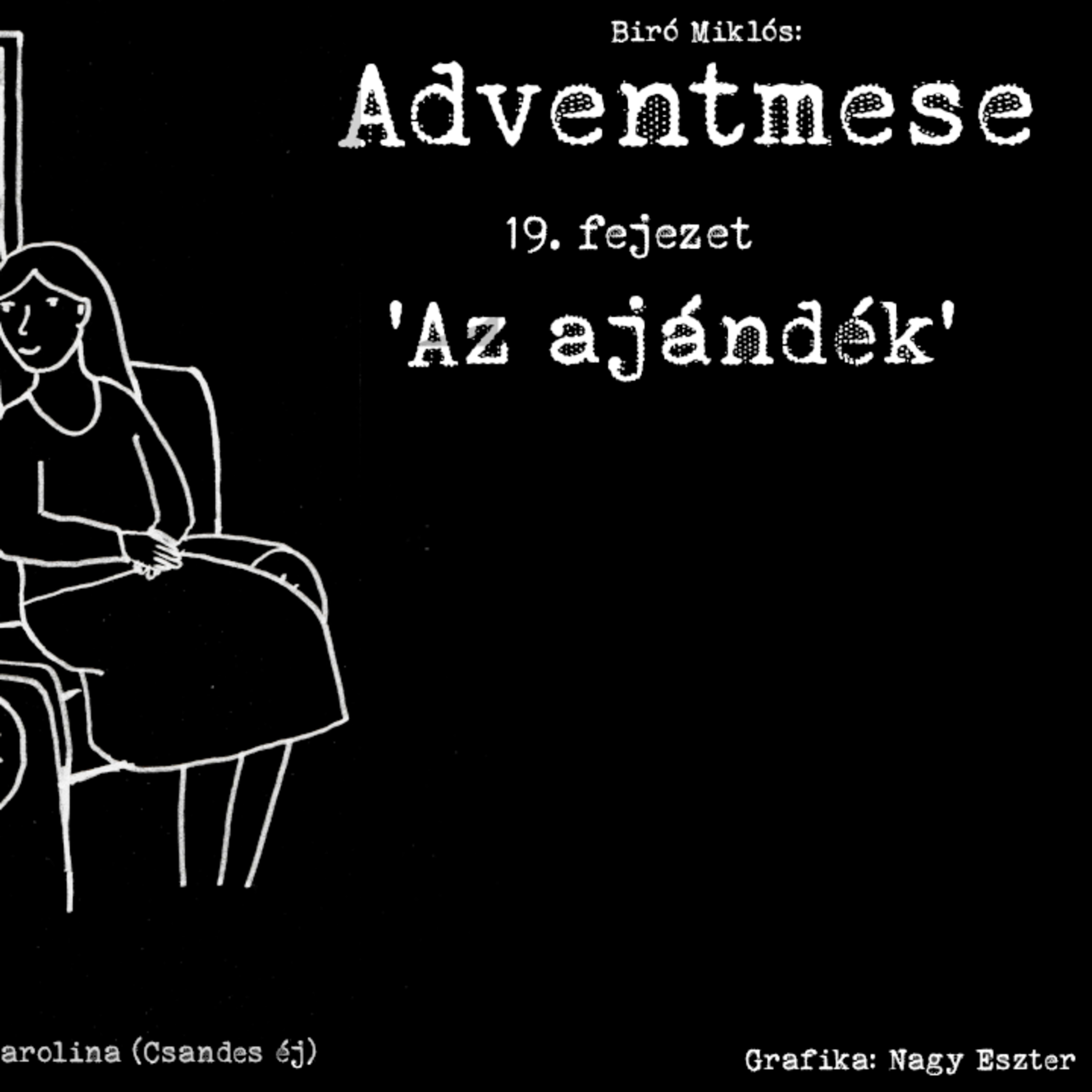 Adventmese - 19 - Az ajándék episode artwork