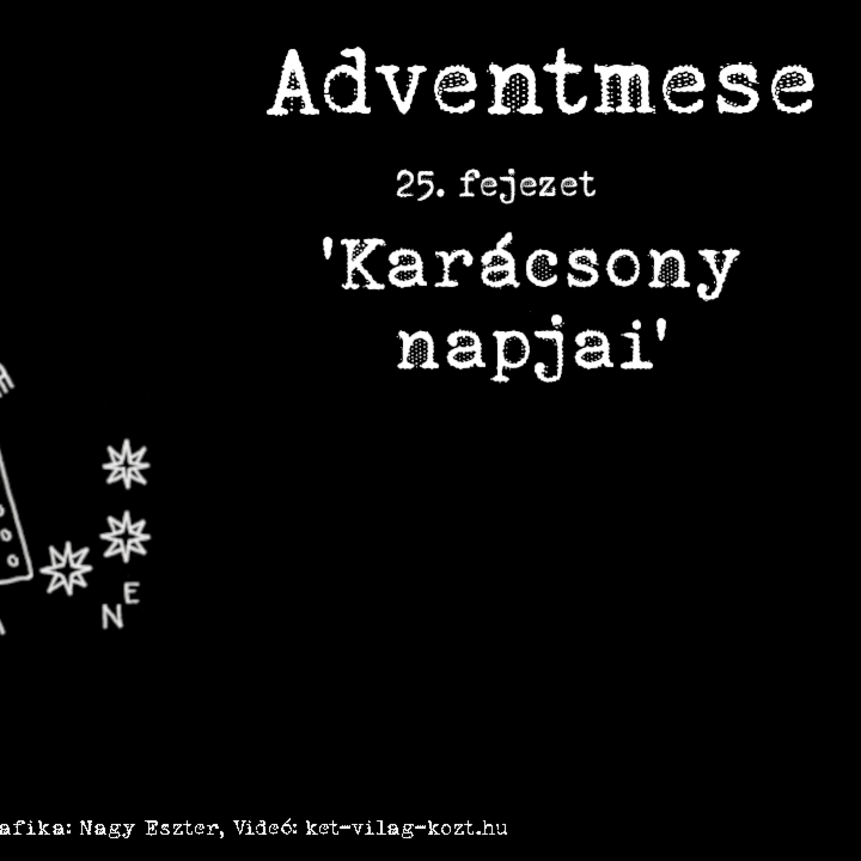 * Adventmese - 25 - Karácsony napjai episode artwork