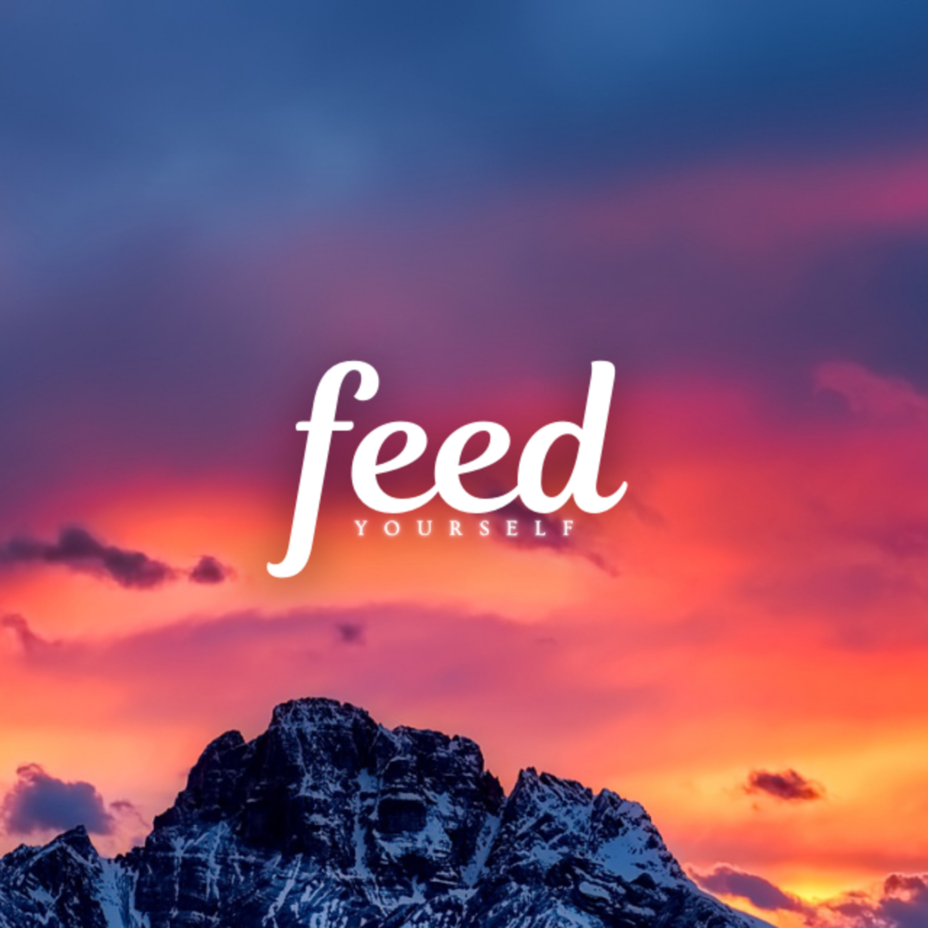 Feed Yourself episode artwork