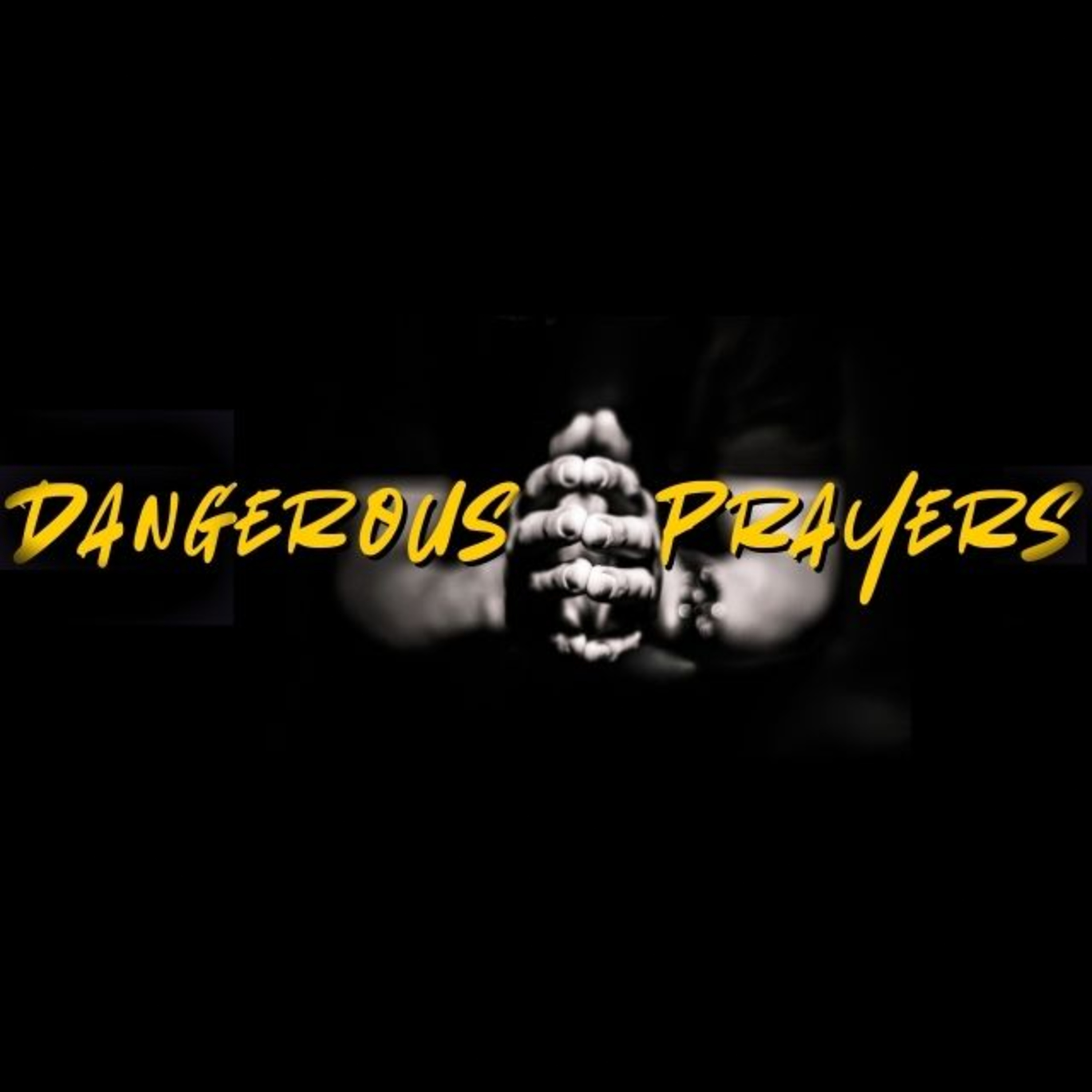 Dangerous Prayers: Have Mercy on me episode artwork