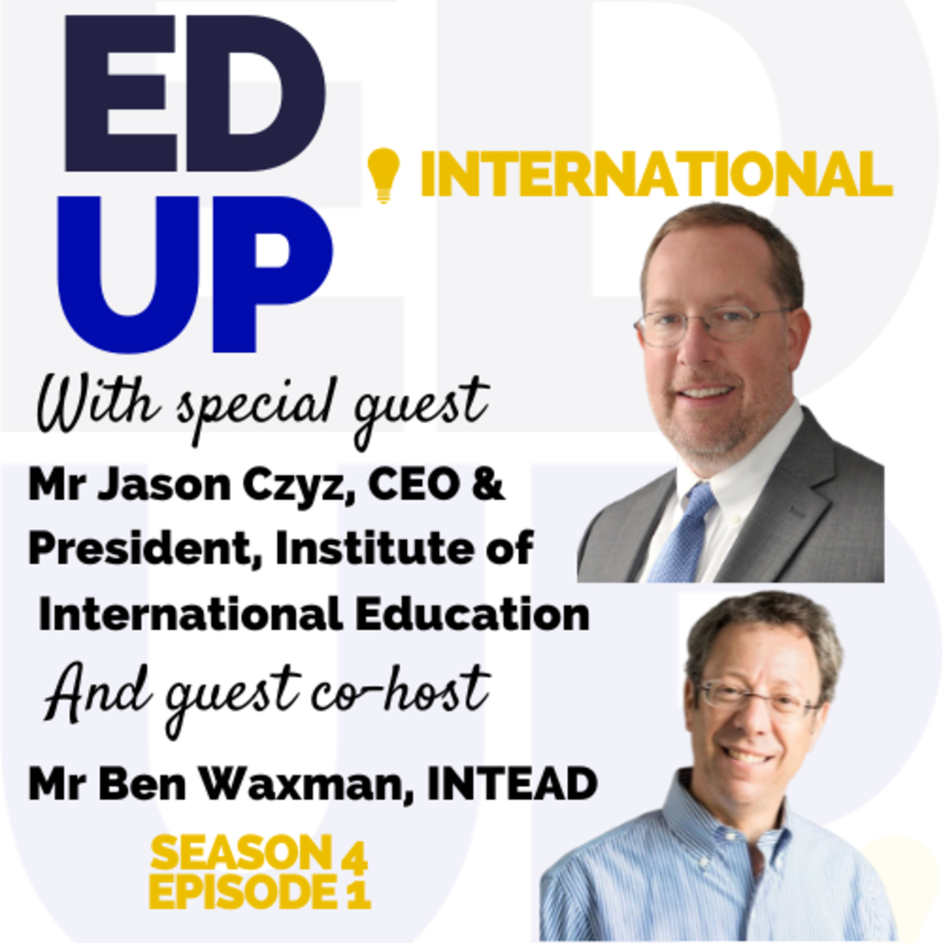 Jason Czyz, President of IIE: Open Doors, International Student Data & Trends, and the Future of Global Higher Education