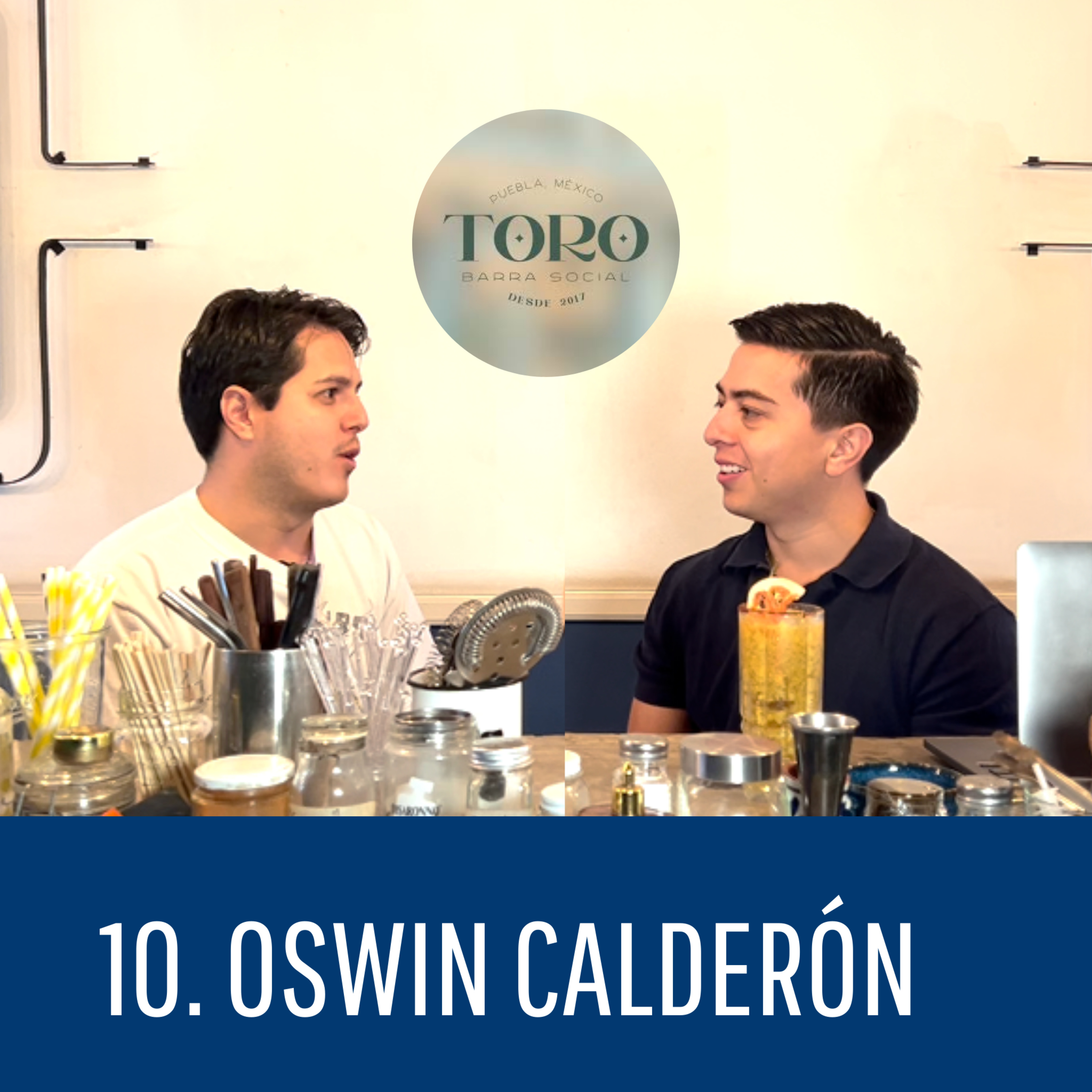 #10. - Oswin Calderón, Toro barra social| Si eres honesto con tu concepto, la gente lo agradecerá.  episode artwork