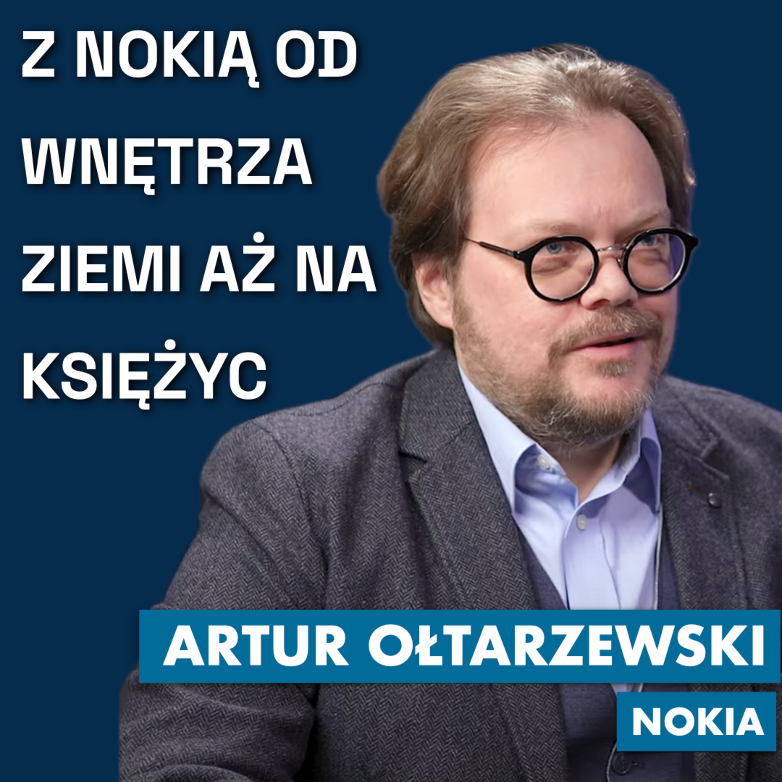 Artur Ołtarzewski z Nokią od wnętrza Ziemi aż na Księżyc