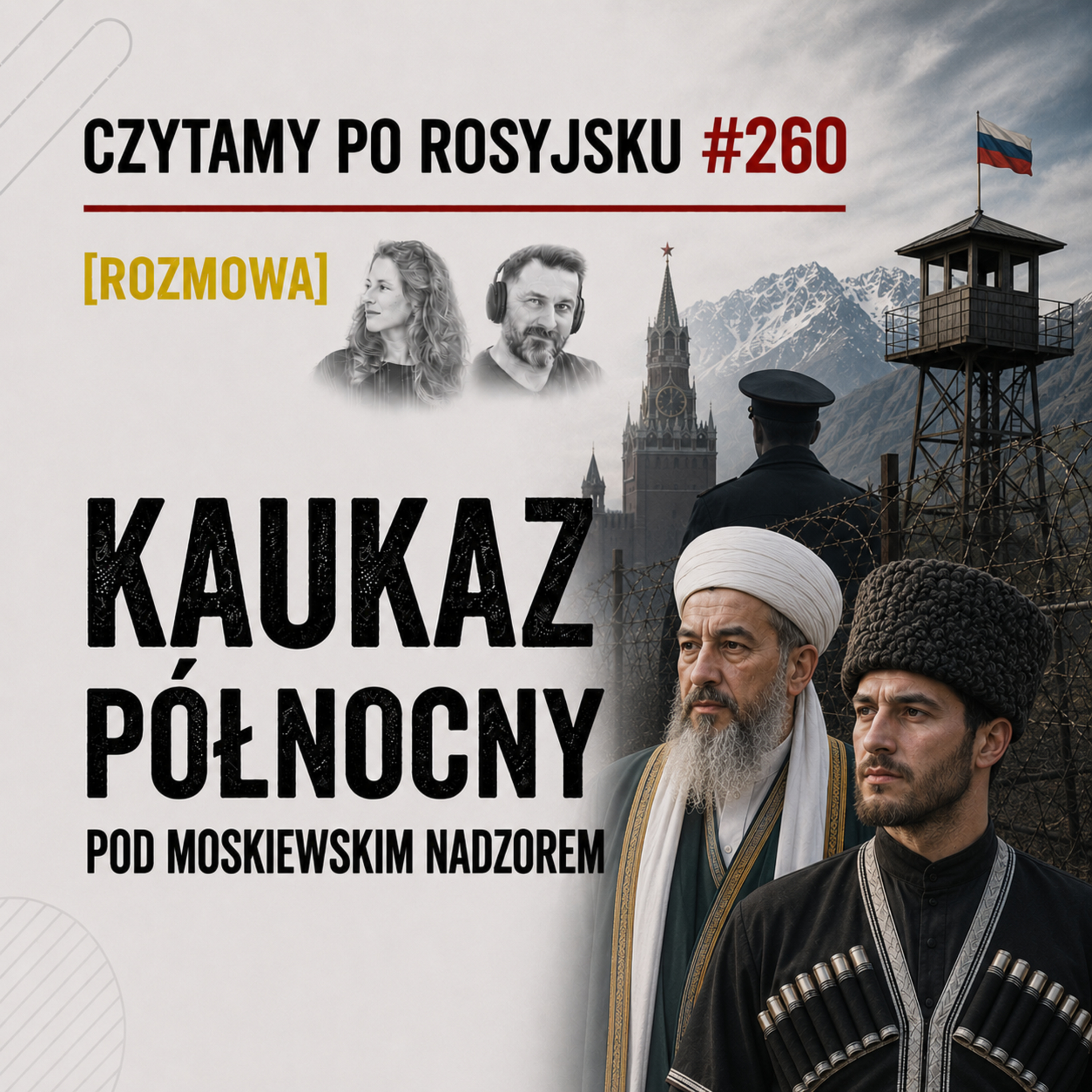 [ROZMOWA] Kaukaz Północny pod moskiewskim nadzorem (czerwiec 2026) episode artwork