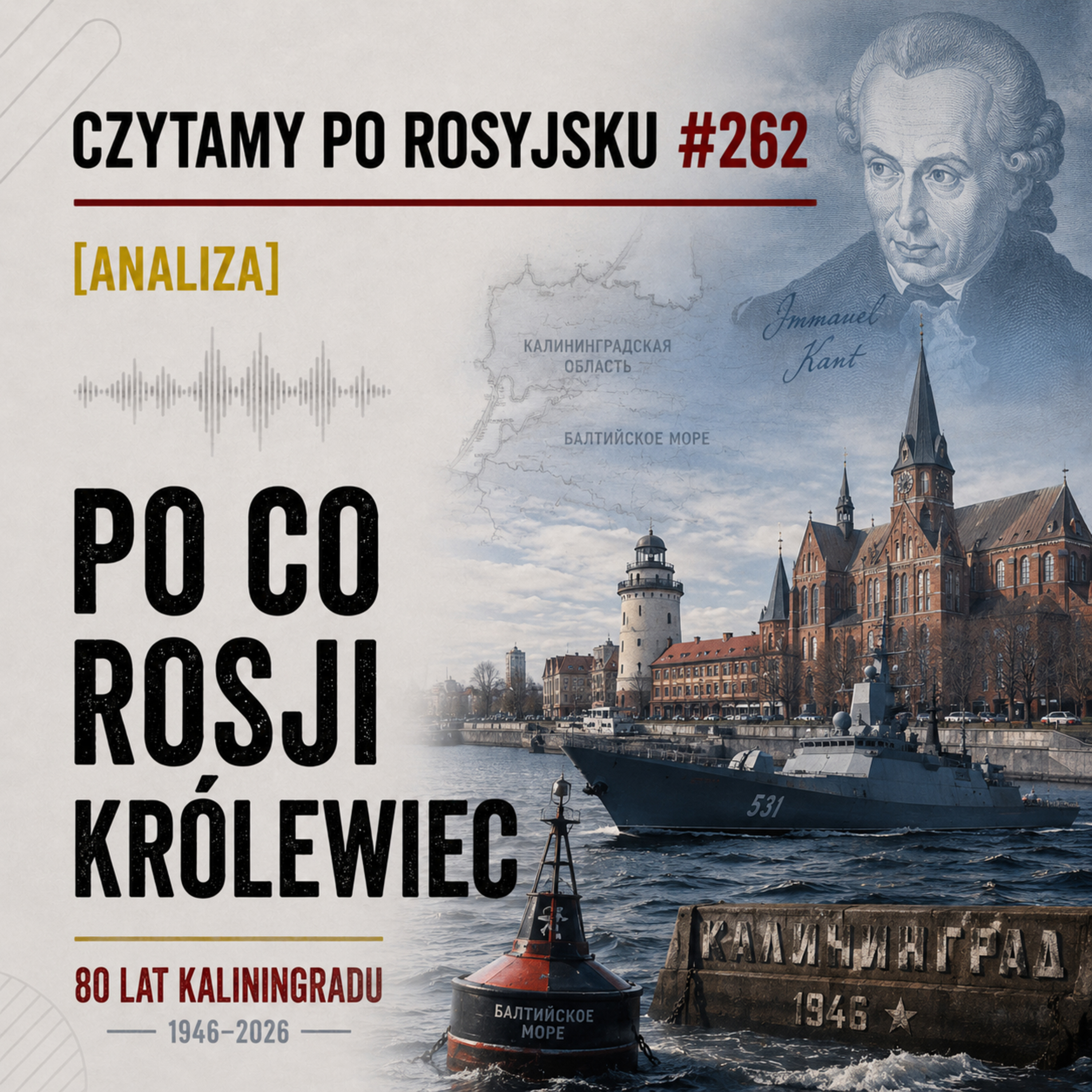 [ANALIZA] Po co Rosji Królewiec? 80 lat Kaliningradu episode artwork