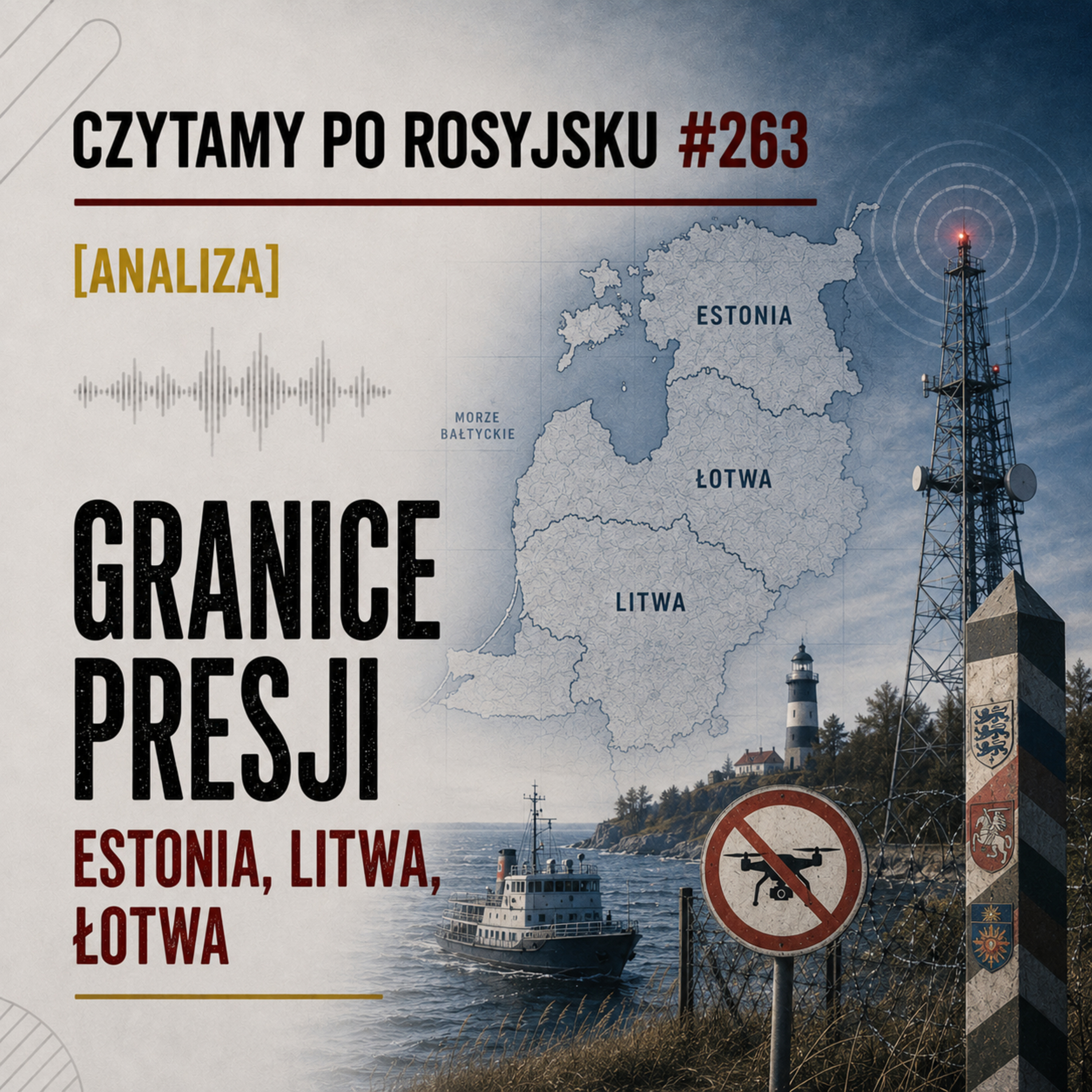 [ANALIZA] Granice presji. Estonia, Litwa, Łotwa episode artwork