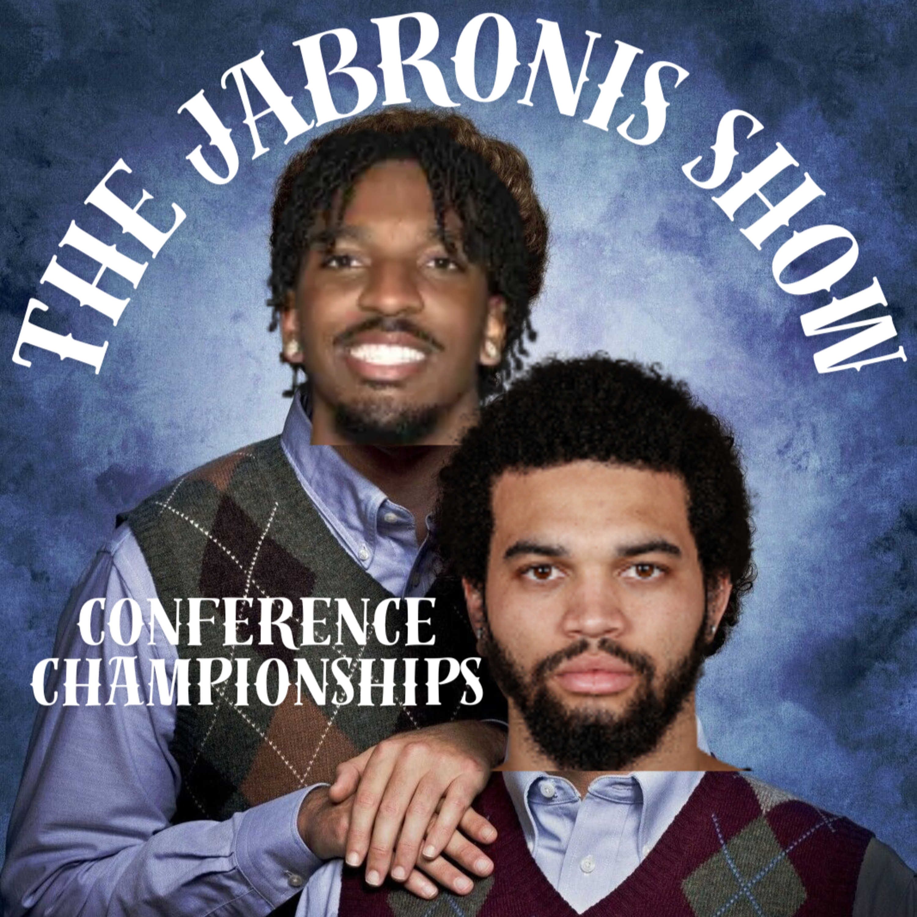 The Jabronis Show II - Conference Championships episode artwork