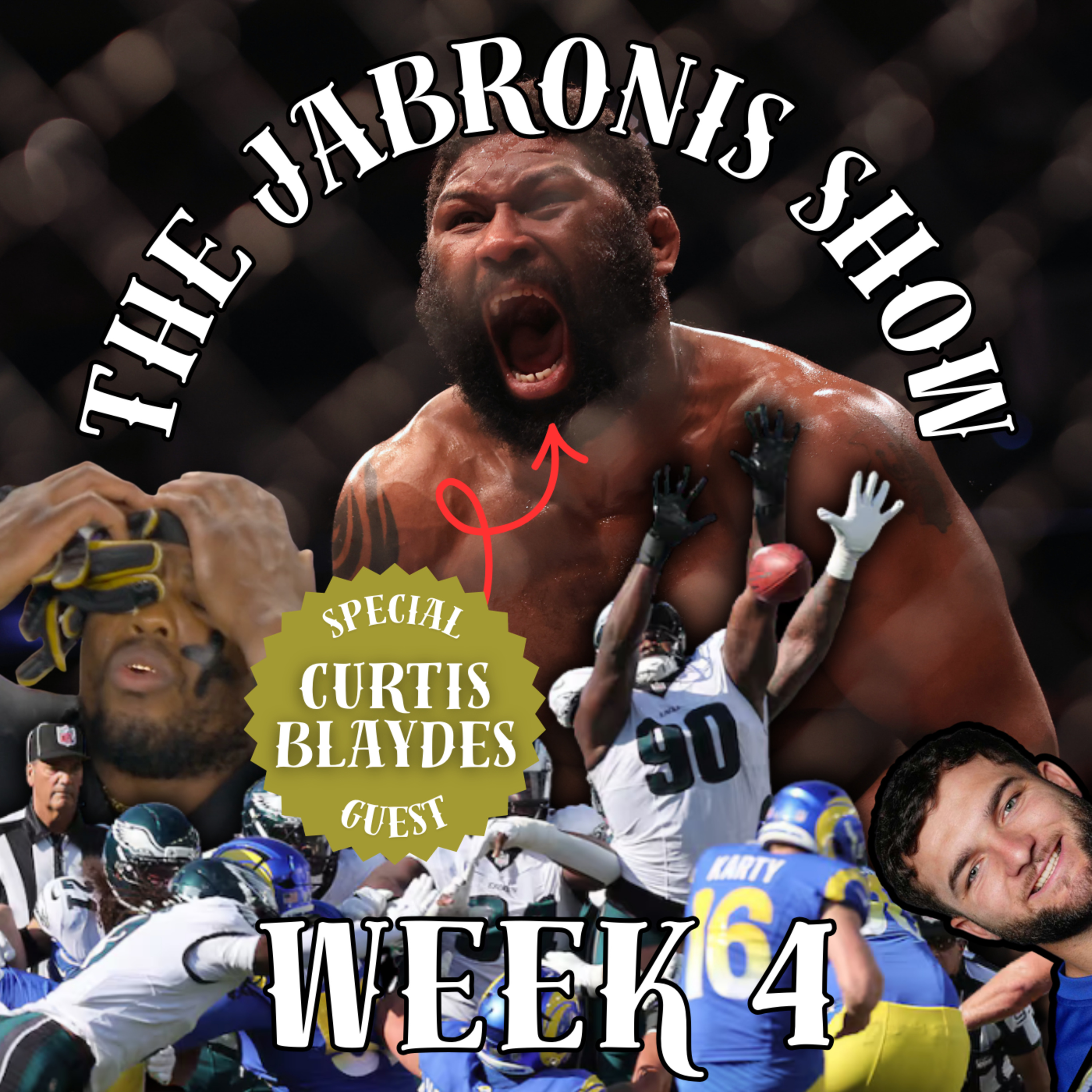 The Jabronis Show III - Curtis Blaydes / Week 4 episode artwork