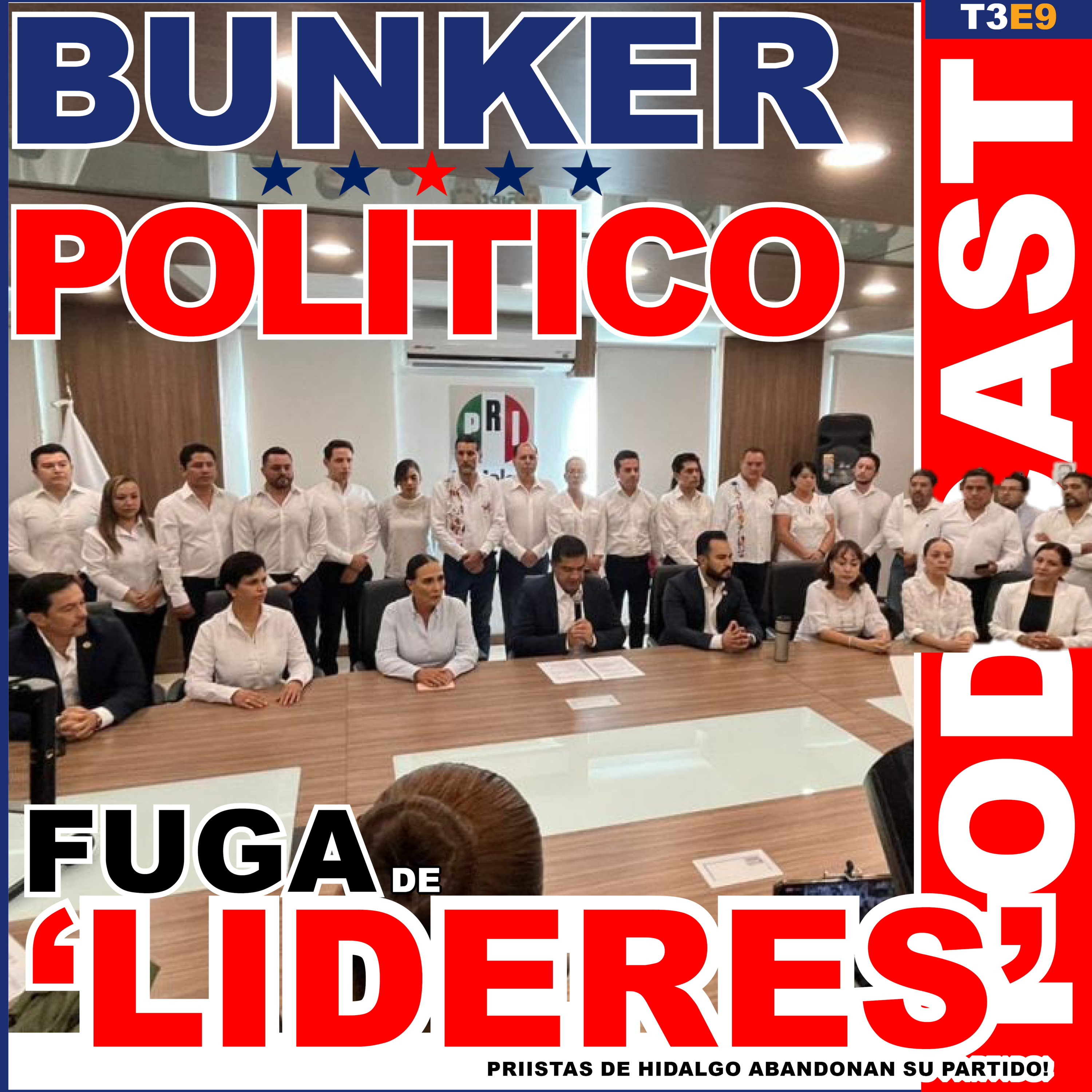 FUGA DE PRIISTAS | FUERTE GOLPE AL PRI DE HIDALGO episode artwork
