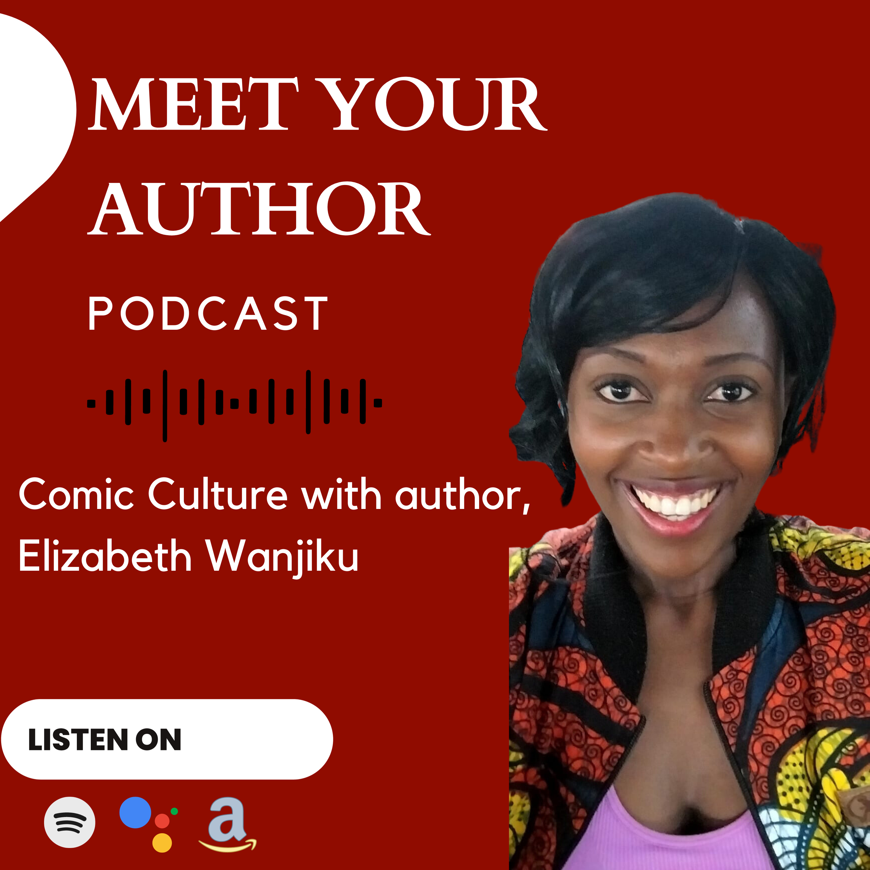 Episode 3: Comic Culture in Kenya with Elizabeth Wanjiku