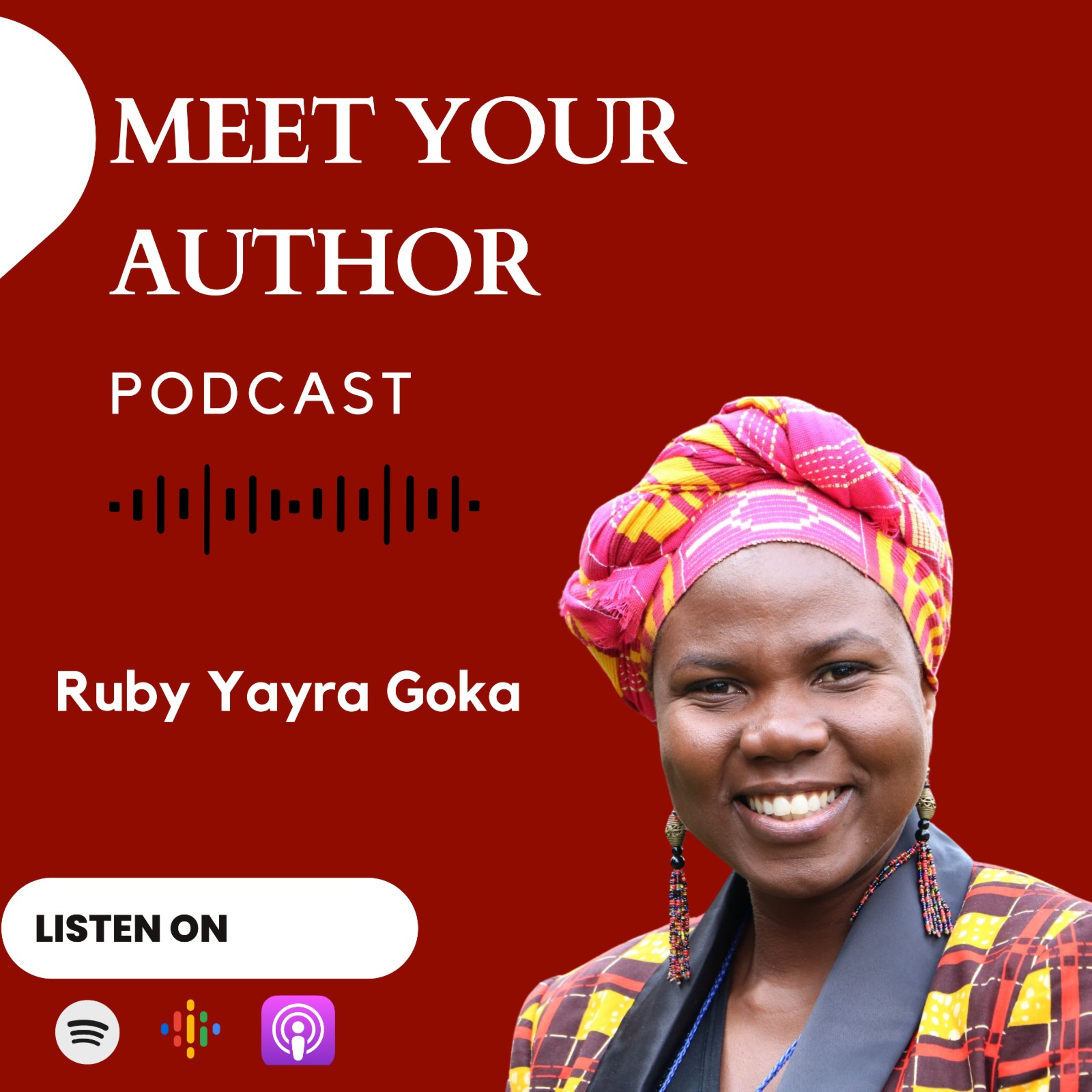 Episode 5: Even When Your Voice Shakes with Ruby Yayra Goka