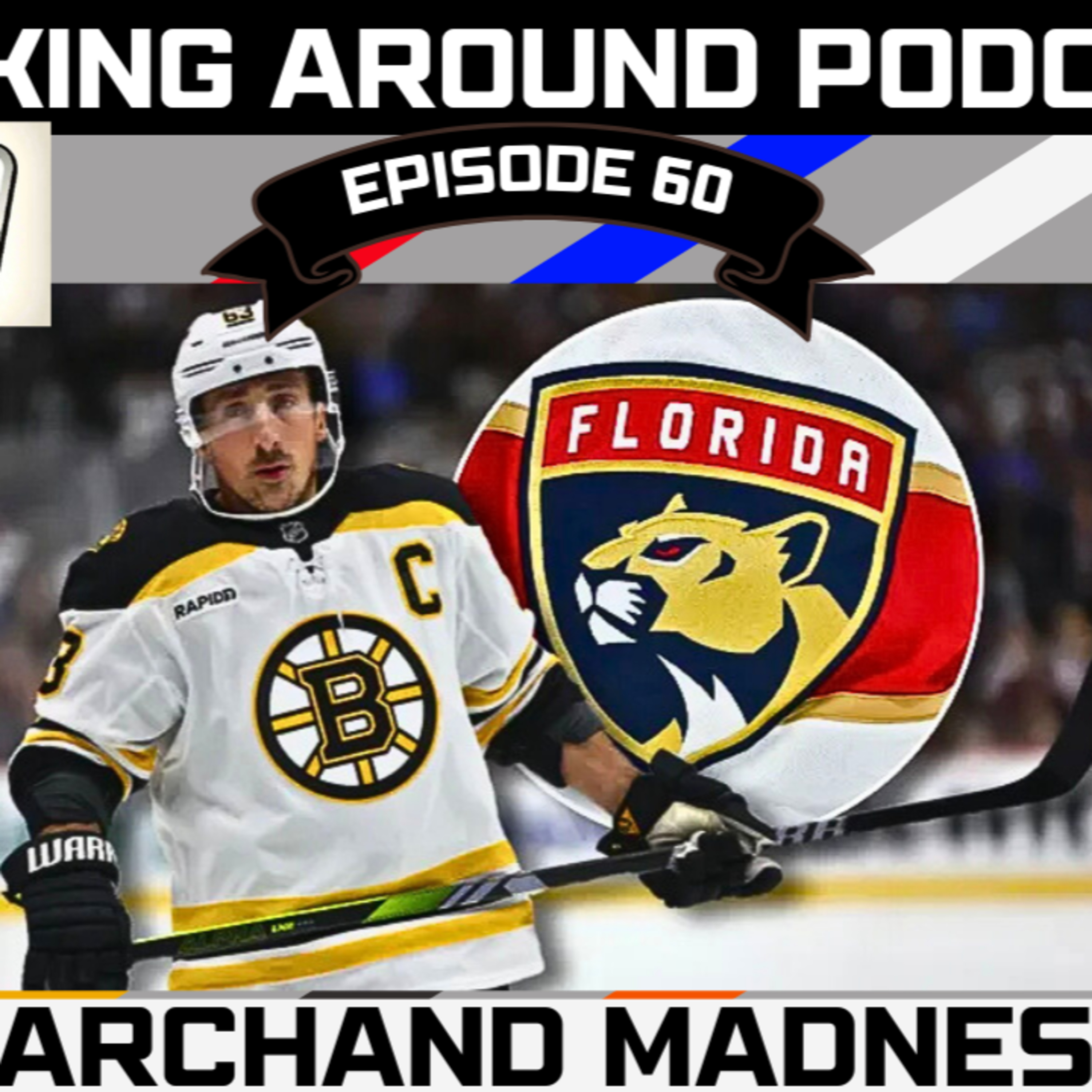 Pucking Around Pod #60 - Marchand Madness