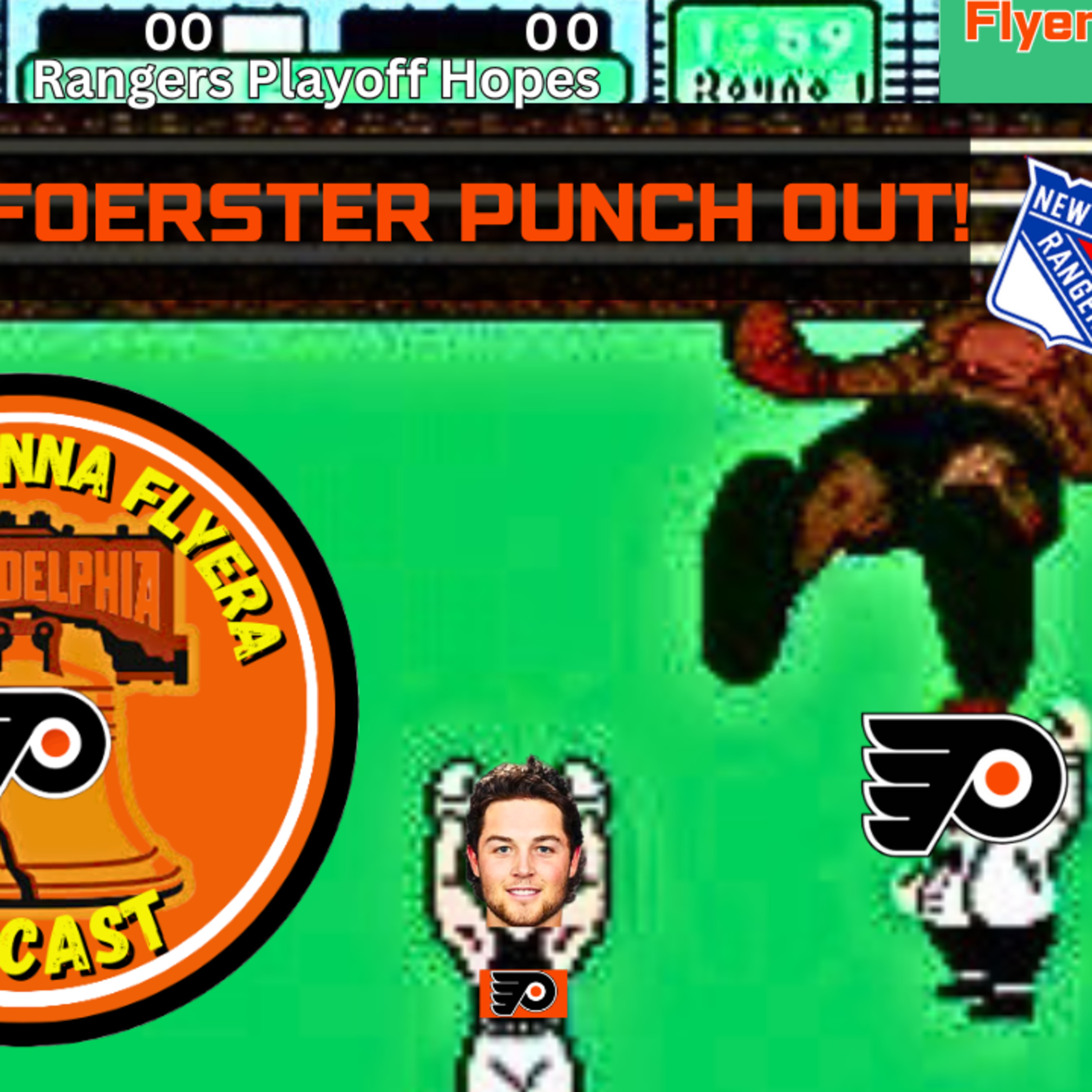 Flyera Gonna Flyera #39 - Tyson Foerster Punch Out!