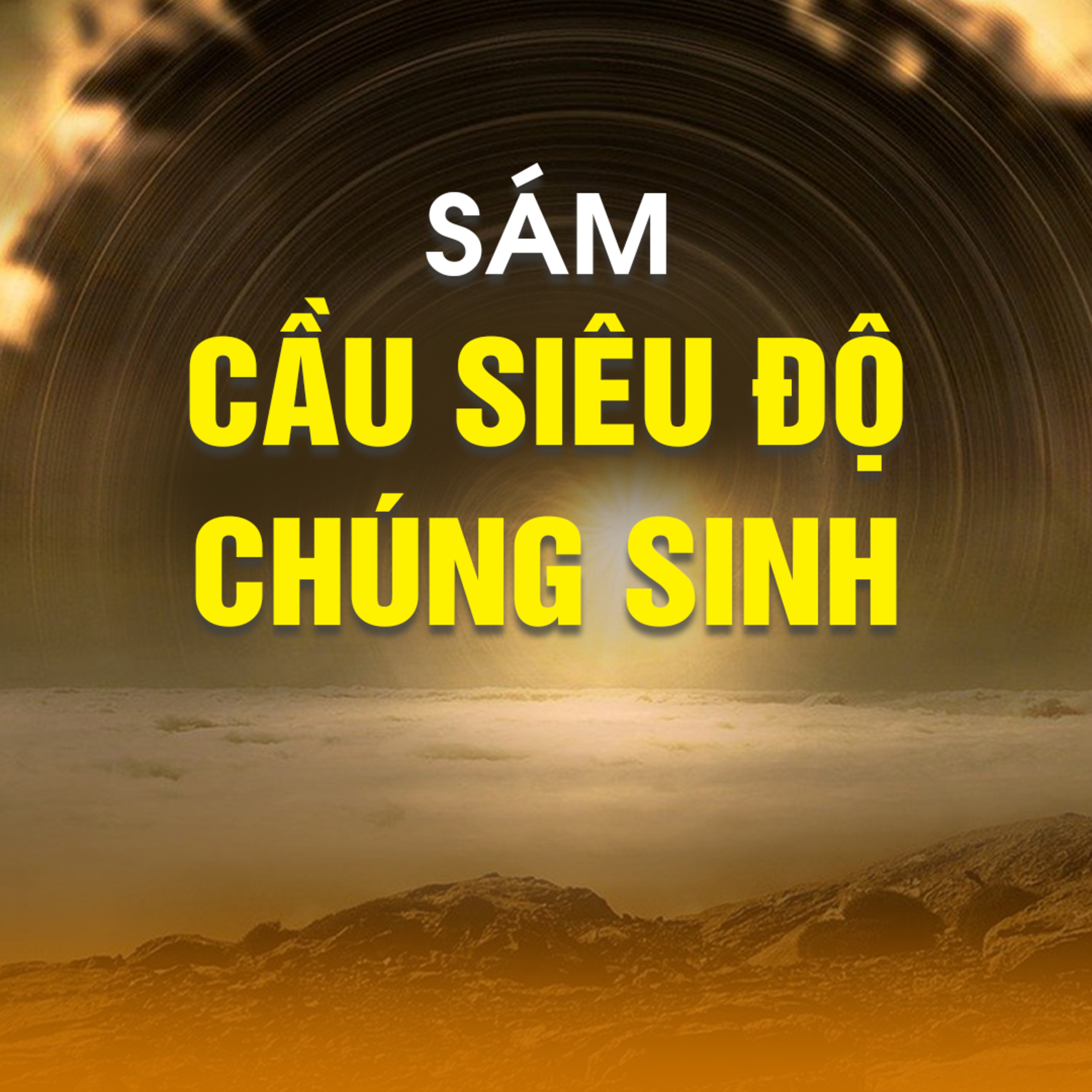 SÁM CẦU SIÊU ĐỘ CHÚNG SINH episode artwork