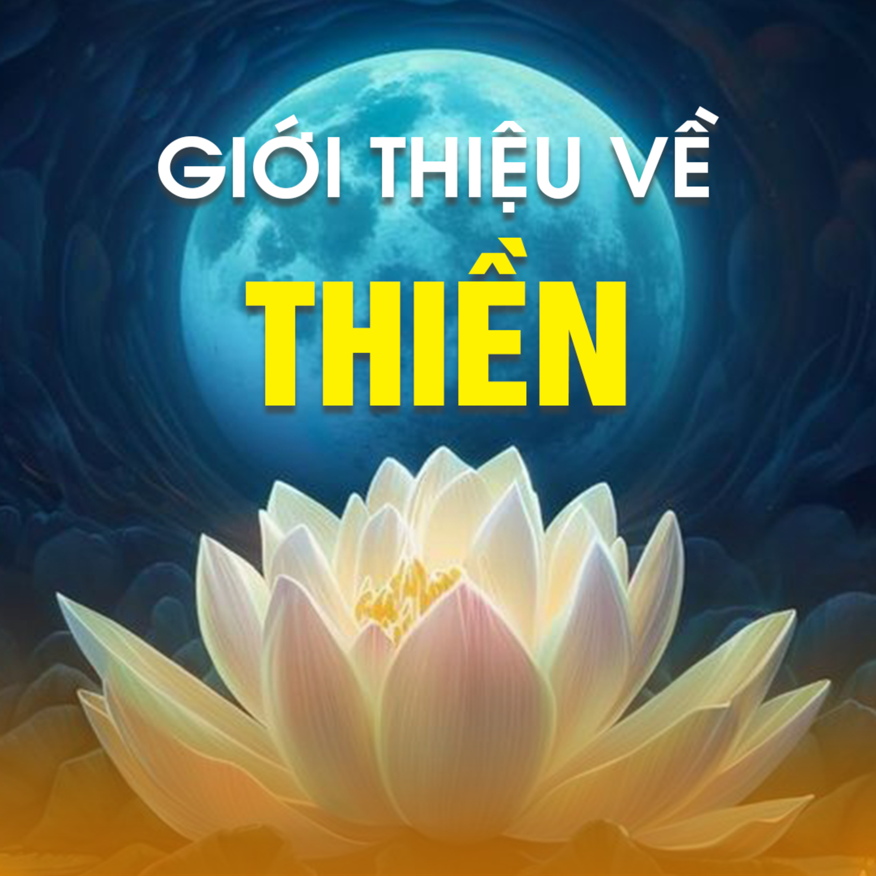 GIỚI THIỆU VỀ THIỀN  episode artwork