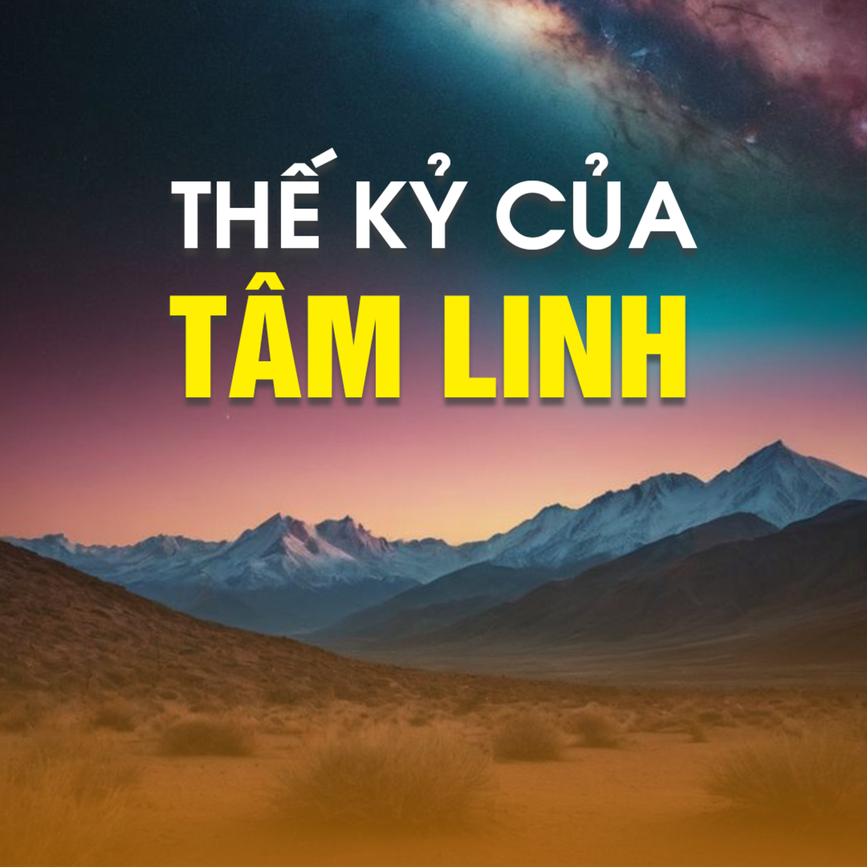 THẾ KỶ CỦA TÂM LINH A episode artwork