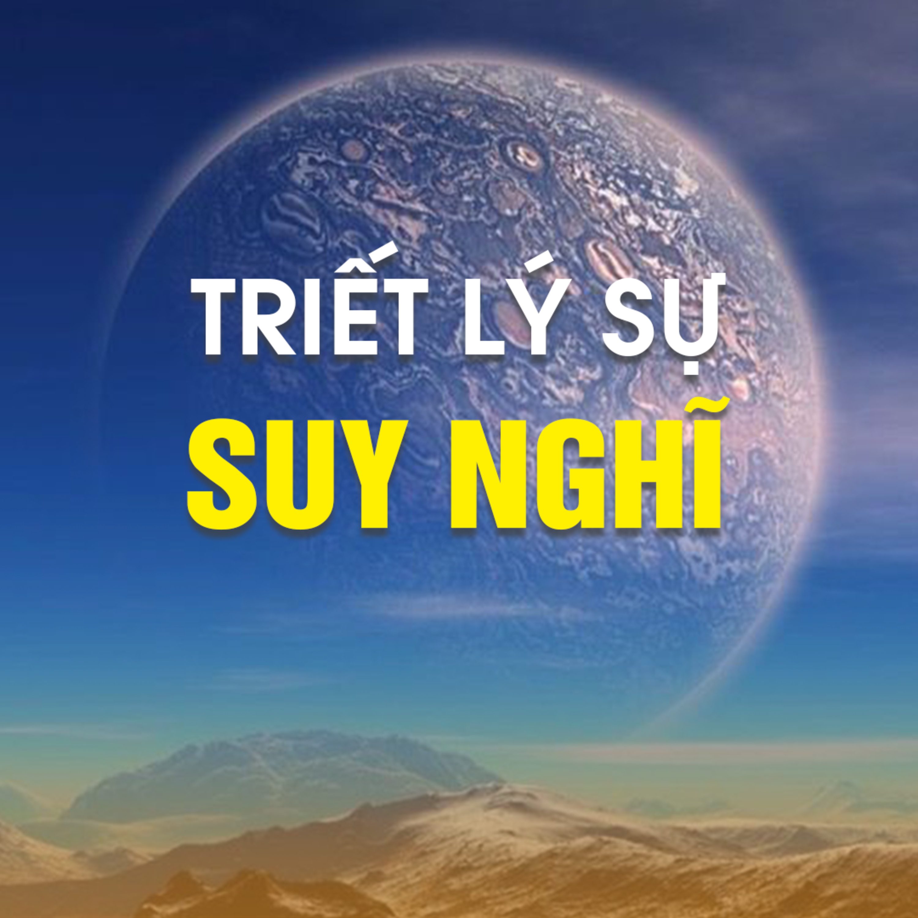 TRIẾT LÝ SỰ SUY NGHĨ  episode artwork